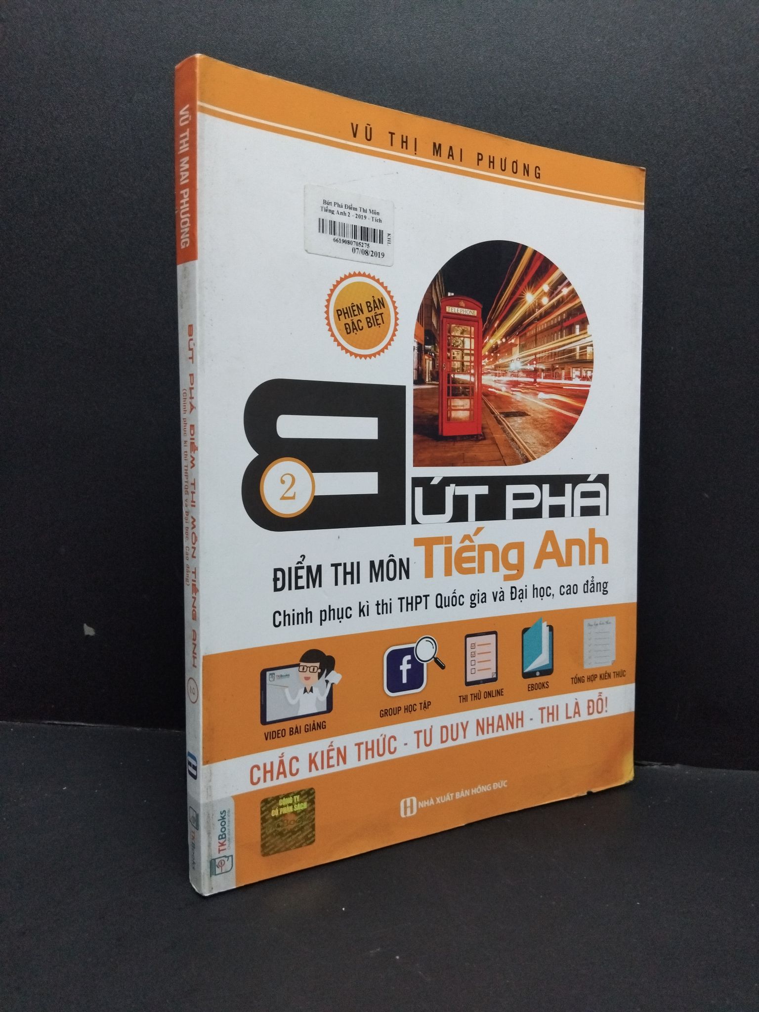 Bứt phá điểm thi môn tiếng Anh 2 mới 80% ố ẩm nhẹ 2018 1710 Vũ Thị Mai Phương Sách tham khảo cấp I (SL có thể đặt: 1 Cuốn) - SÁCH ĐẠI HỌC