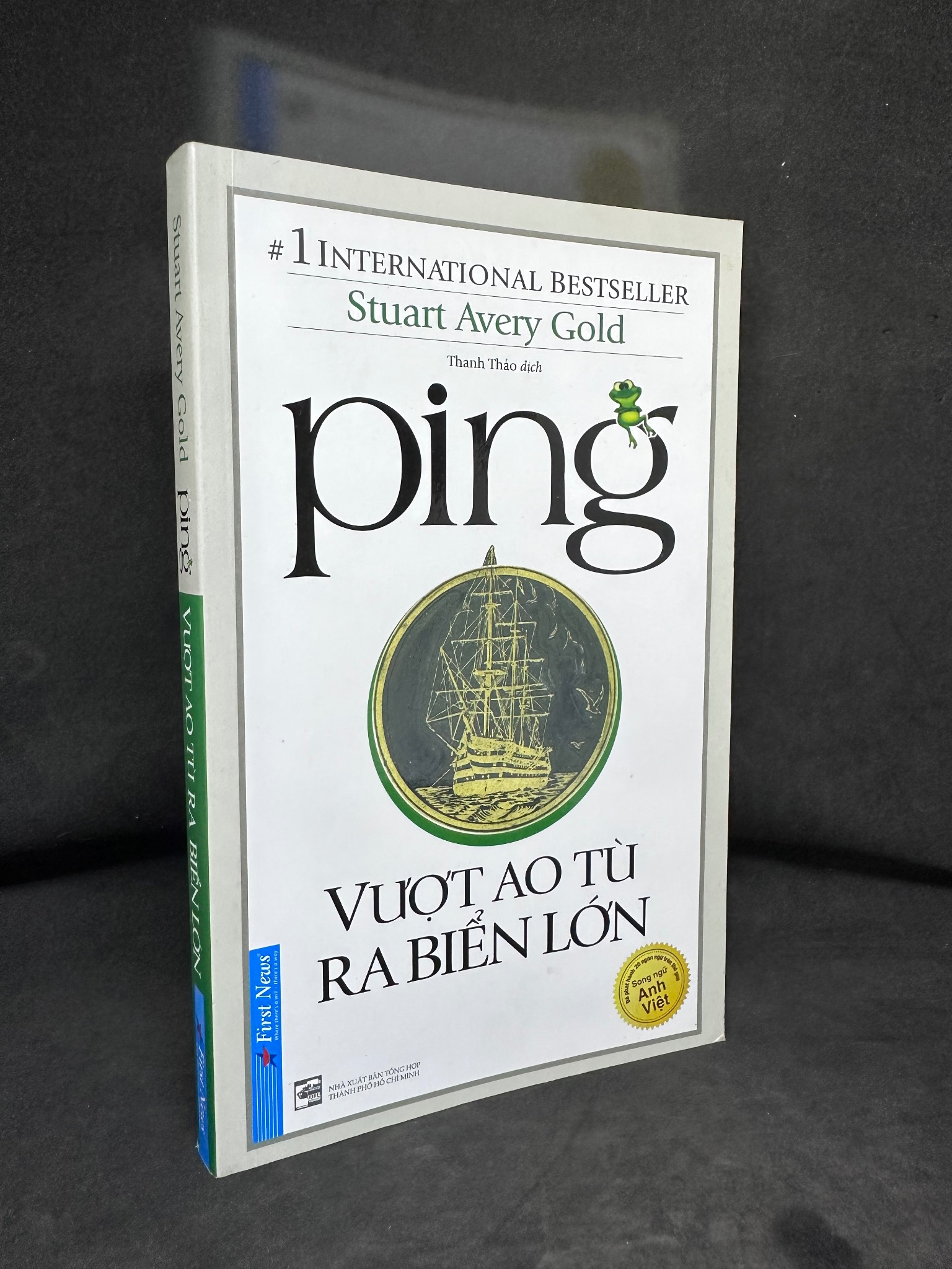 Ping - Vượt Ao Tù Ra Biển Lớn, Stuart Avery Gold, Mới 90% 270325 (SL có thể đặt: 1 Cuốn) - SÁCH ĐẠI HỌC