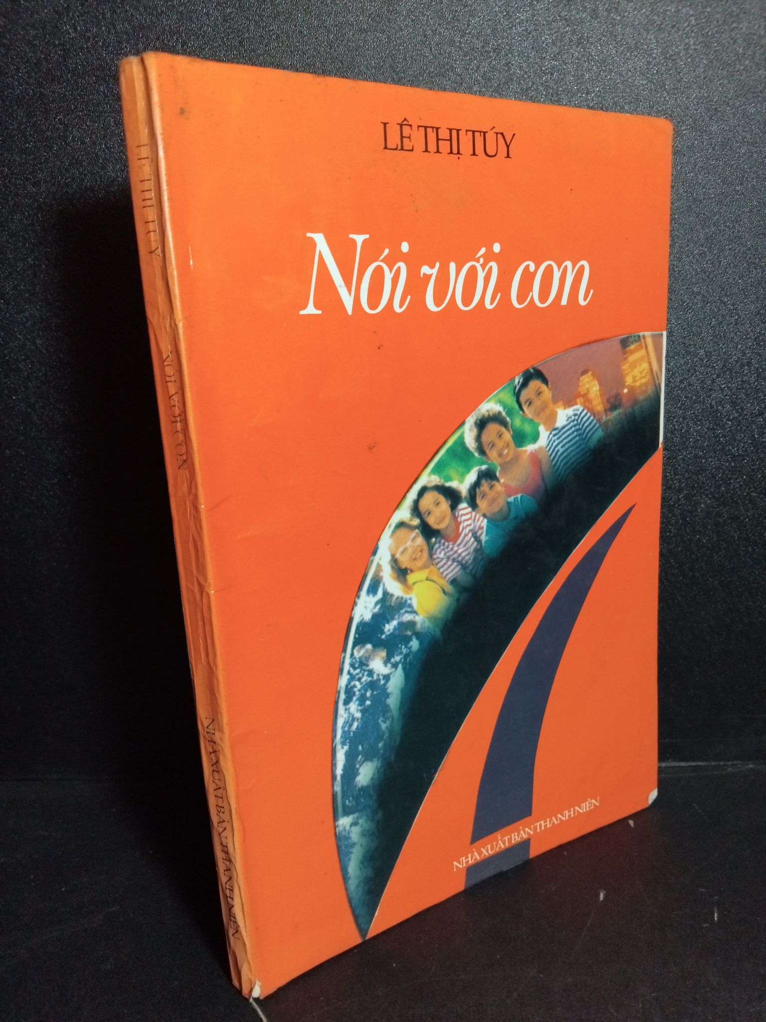 Nói với con mới 80% bẩn bìa, ố, chữ viết trang đầu 1997 1001 Lê Thị Túy (SL có thể đặt: 1 Cuốn) - SÁCH ĐẠI HỌC