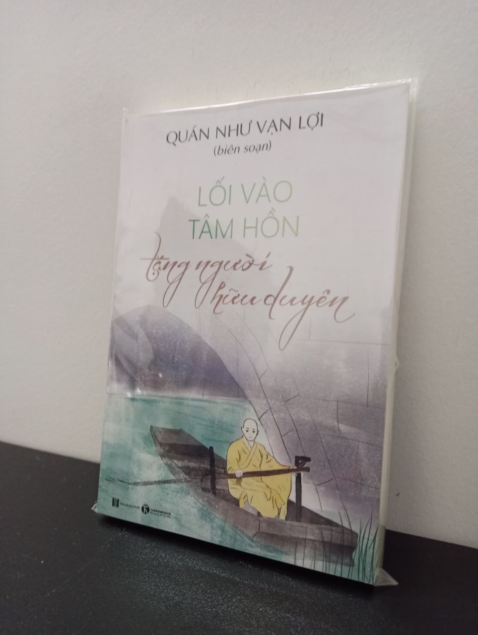 Lối Vào Tâm Hồn - Tặng Người Hữu Duyên - Quán Như Vạn Lợi New 100% 0703 (SL có thể đặt: 1 cuốn) - SÁCH ĐẠI HỌC