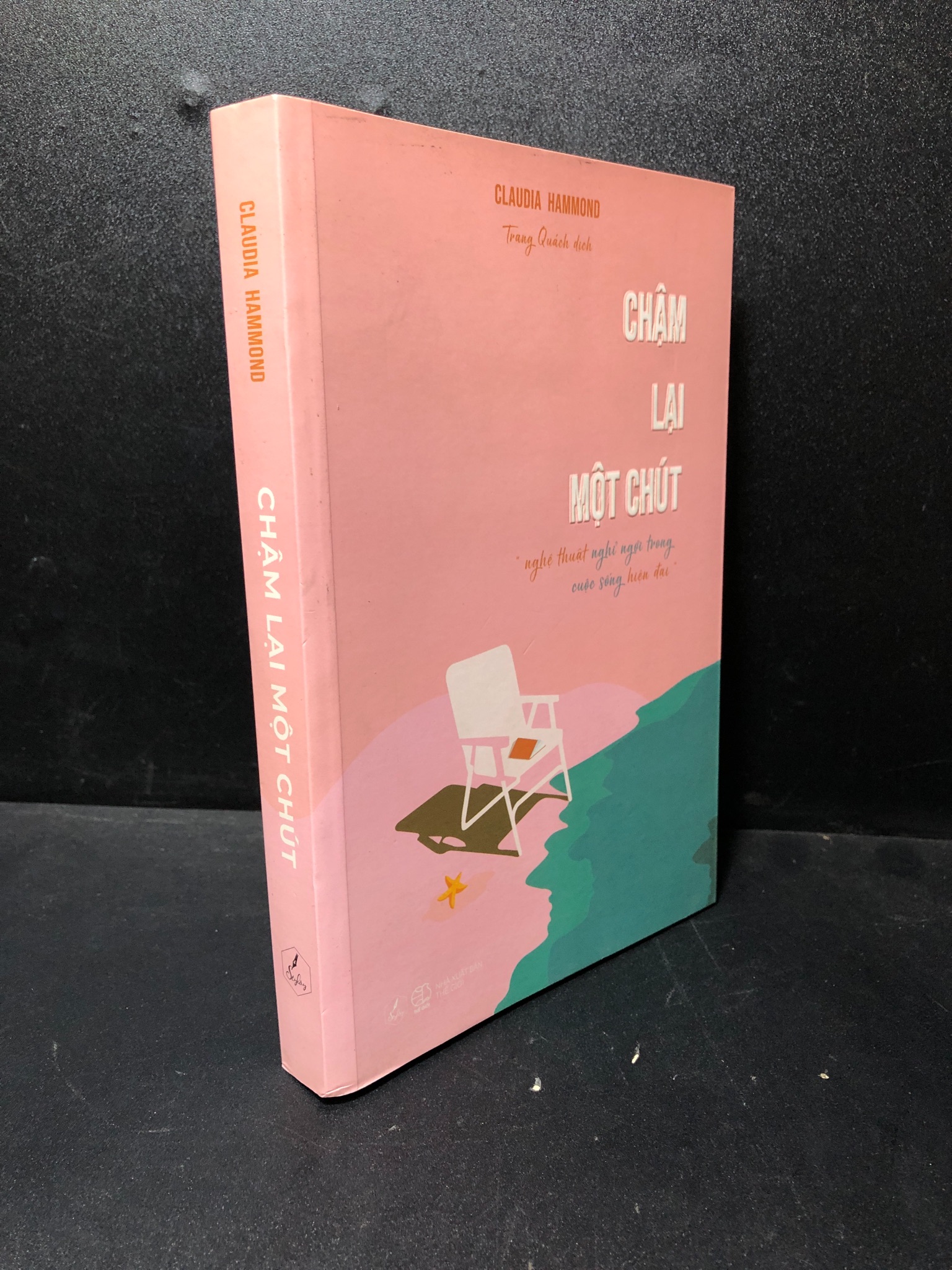 Chậm lại một chút 2020 Claudia Hammond mới 85% 1811 (SL có thể đặt: 1 Cuốn) - SÁCH ĐẠI HỌC