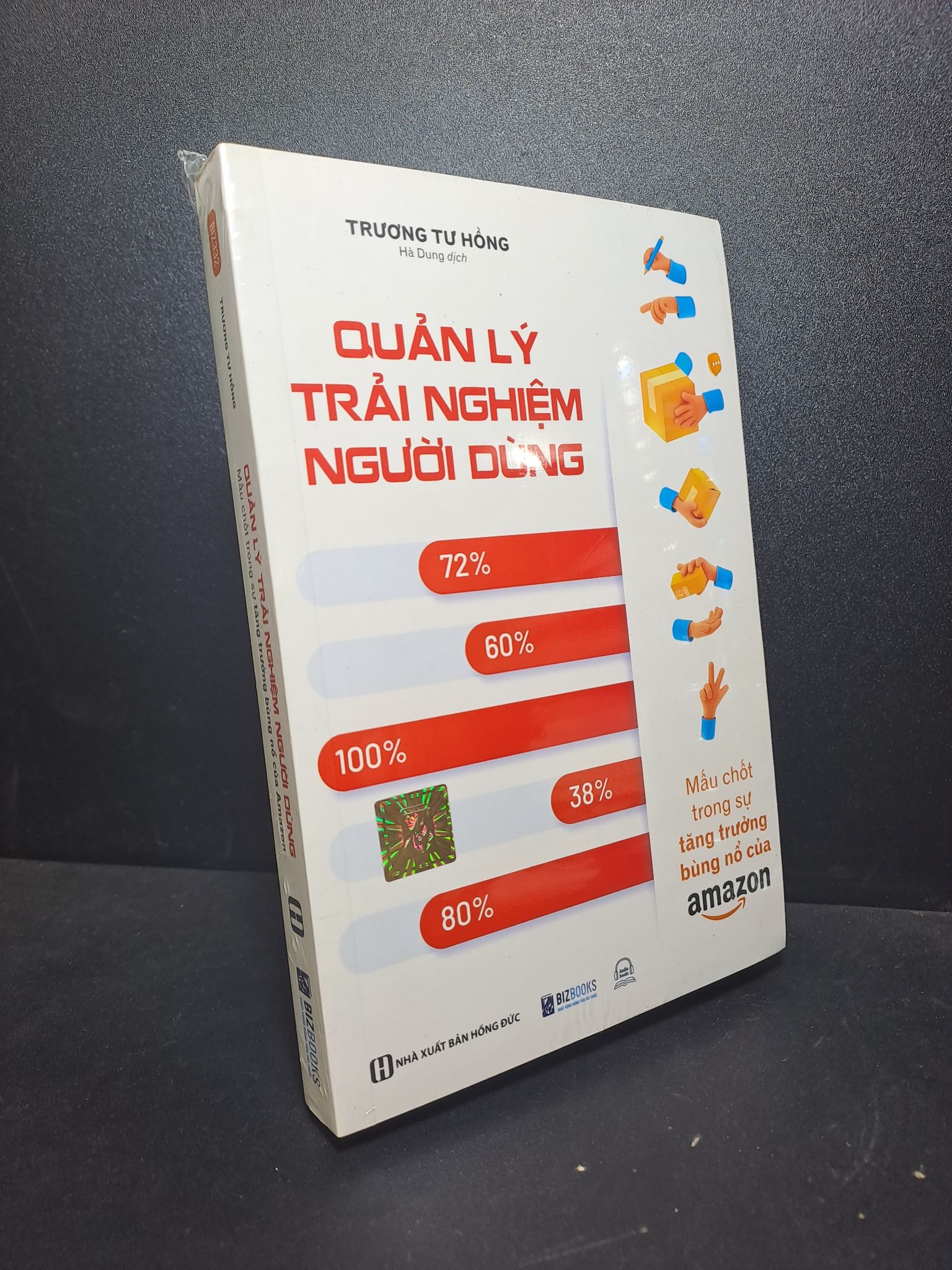 Quản lý trải nghiệm người dùng mấu chốt trong sự tăng trưởng bùng nổ của Amazon Trương Tư Hồng new 100% 2512 quản lý, kinh doanh Quản trị, lãnh đạo (SL có thể đặt: 1 cuốn) - SÁCH ĐẠI HỌC