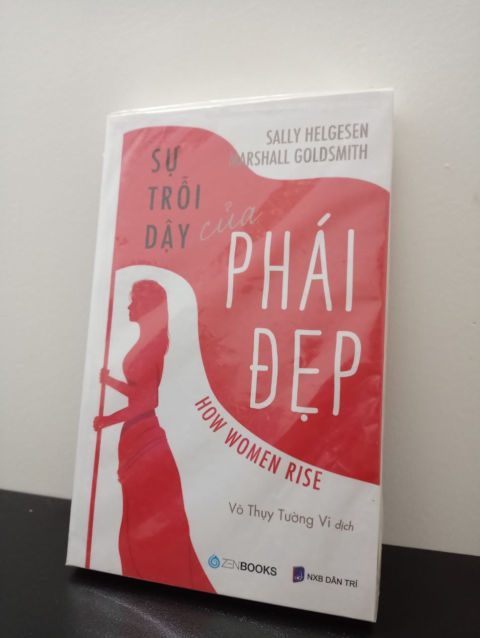 Sự Trỗi Dậy Của Phái Đẹp Marshall Goldsmith, Sally Helgesen New 100% 2602 (SL có thể đặt: 1 cuốn) - SÁCH ĐẠI HỌC