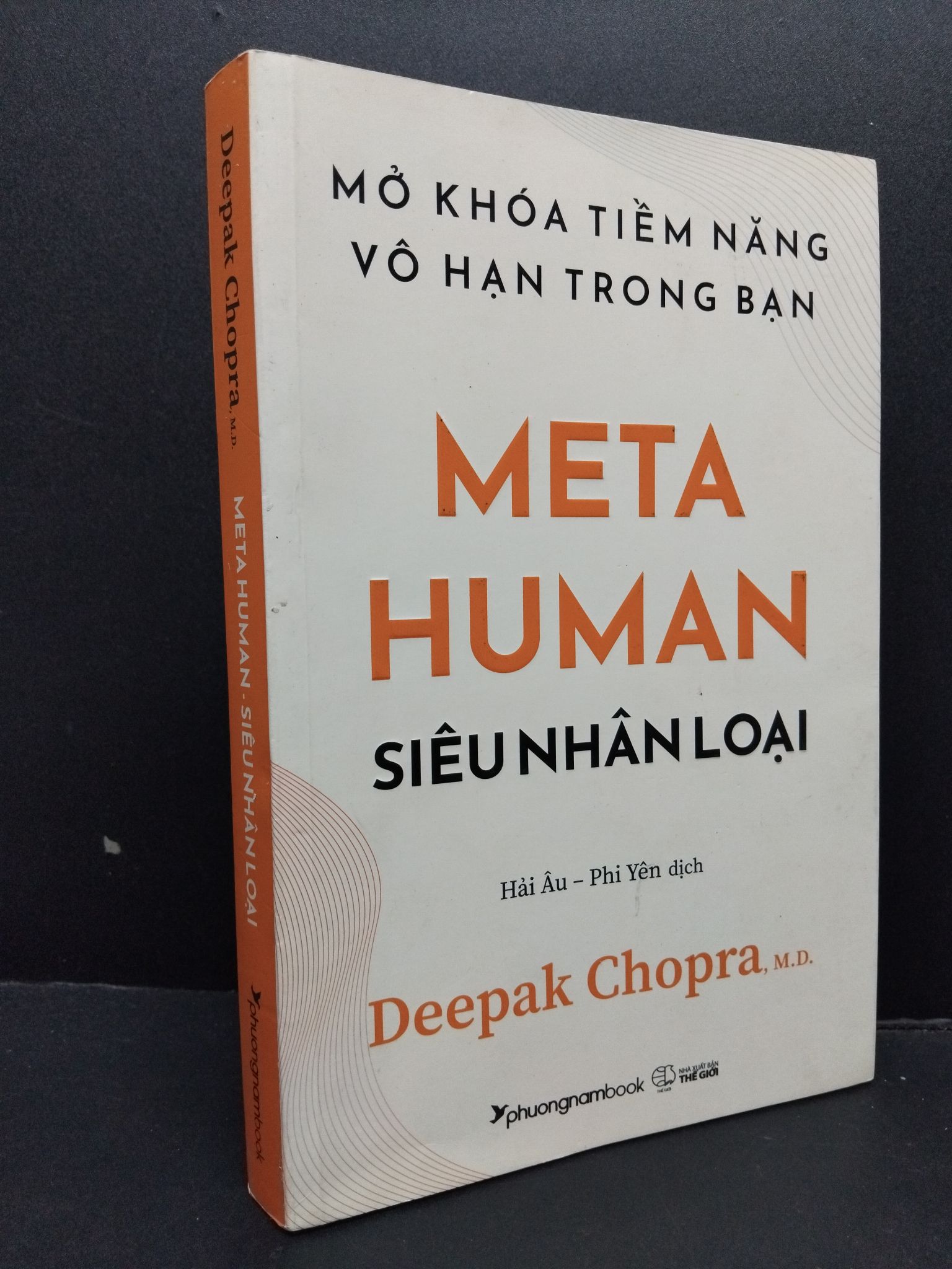 Meta Human - Siêu nhân loại mới 80% ố nhẹ có highlight 2022 1008 Deepak Chopra, M.D. Sách tư duy, kỹ năng sống (SL có thể đặt: 1 Cuốn) - SÁCH ĐẠI HỌC