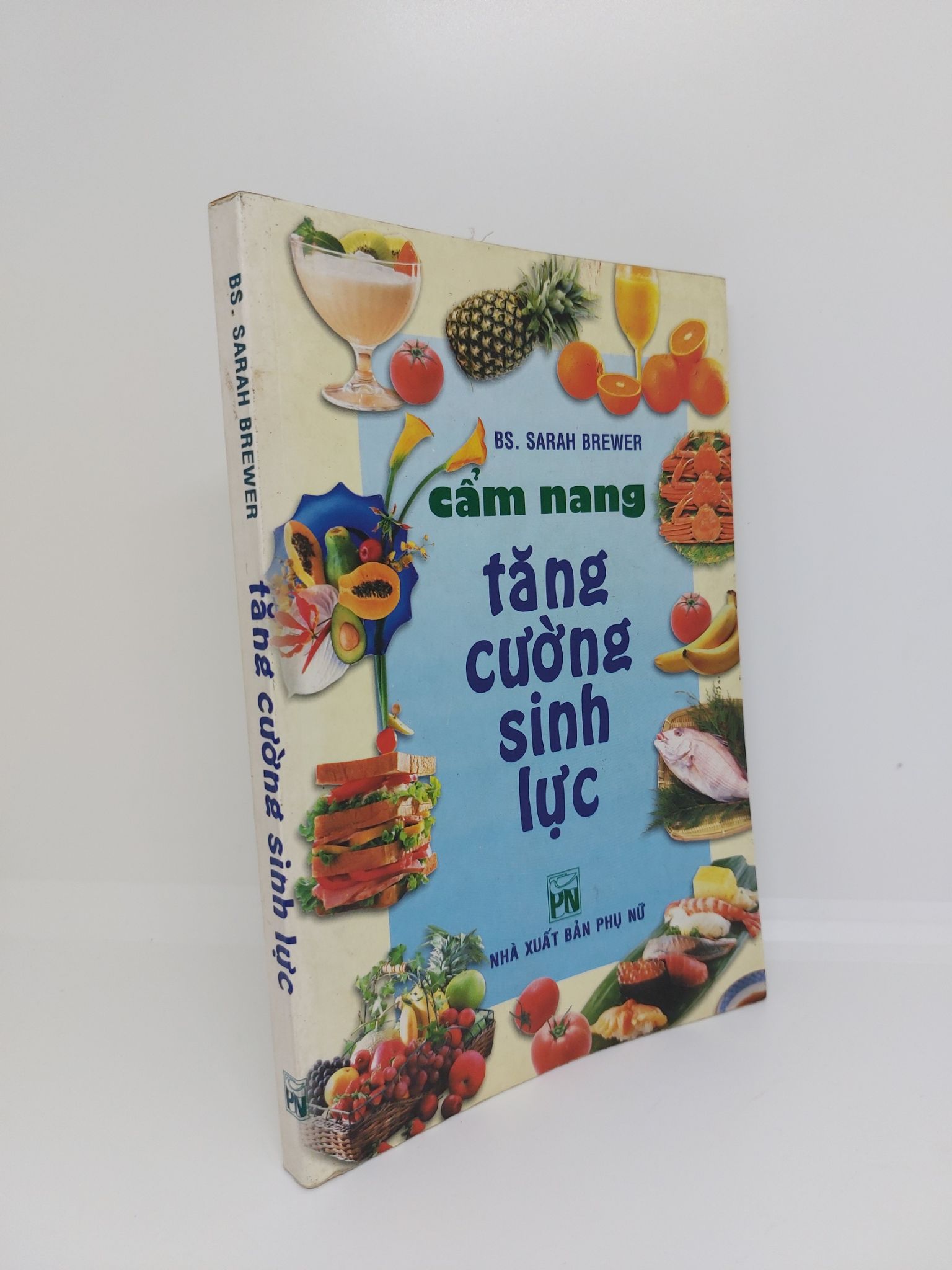 Cẩm nang tăng cường sinh lực mới 80% có chữ ký 2004 0509 (SL có thể đặt: 1 Cuốn) - SÁCH ĐẠI HỌC