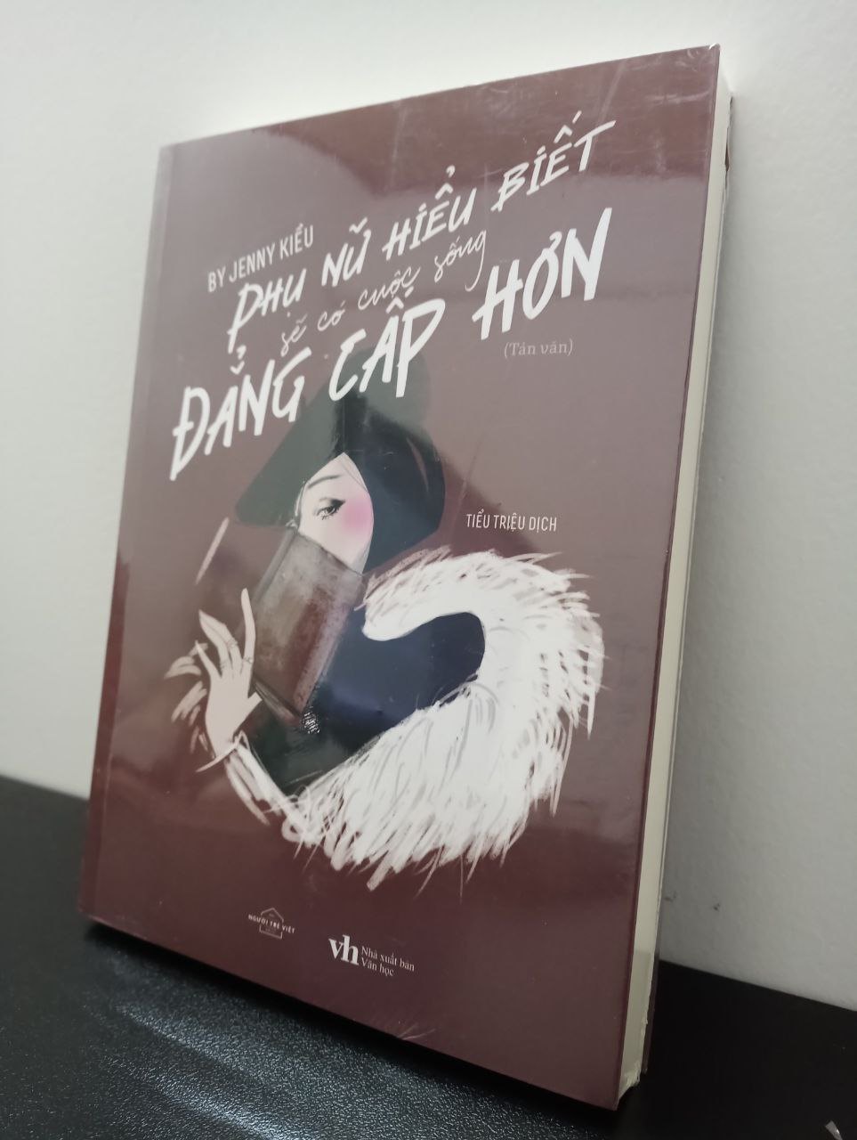 Phụ Nữ Hiểu Biết Sẽ Có Cuộc Sống Đẳng Cấp Hơn Jenny Kiều New 100% 2702 Sách tư duy, kỹ năng sống (SL có thể đặt: 1 cuốn) - SÁCH ĐẠI HỌC