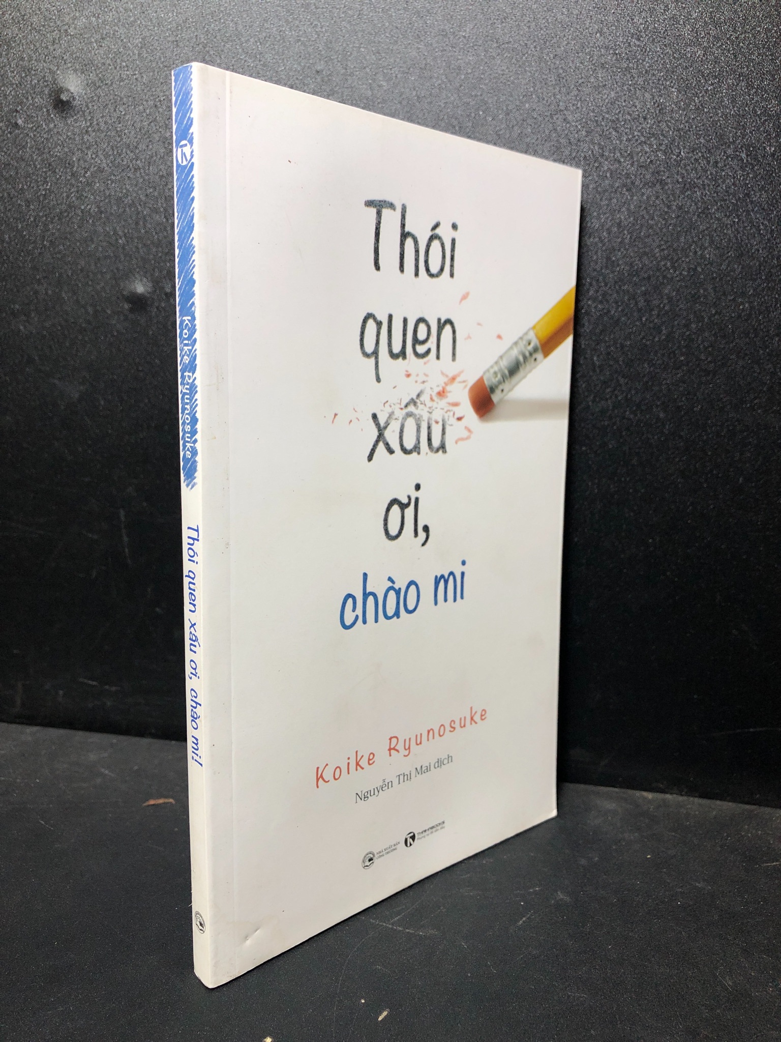 M1- Thói quen xấu ơi, chào mi 2019 Koike Ryunosuke mới 80% ố (kỹ năng) 2301 Sách tư duy, kỹ năng sống (SL có thể đặt: 1 Cuốn) - SÁCH ĐẠI HỌC