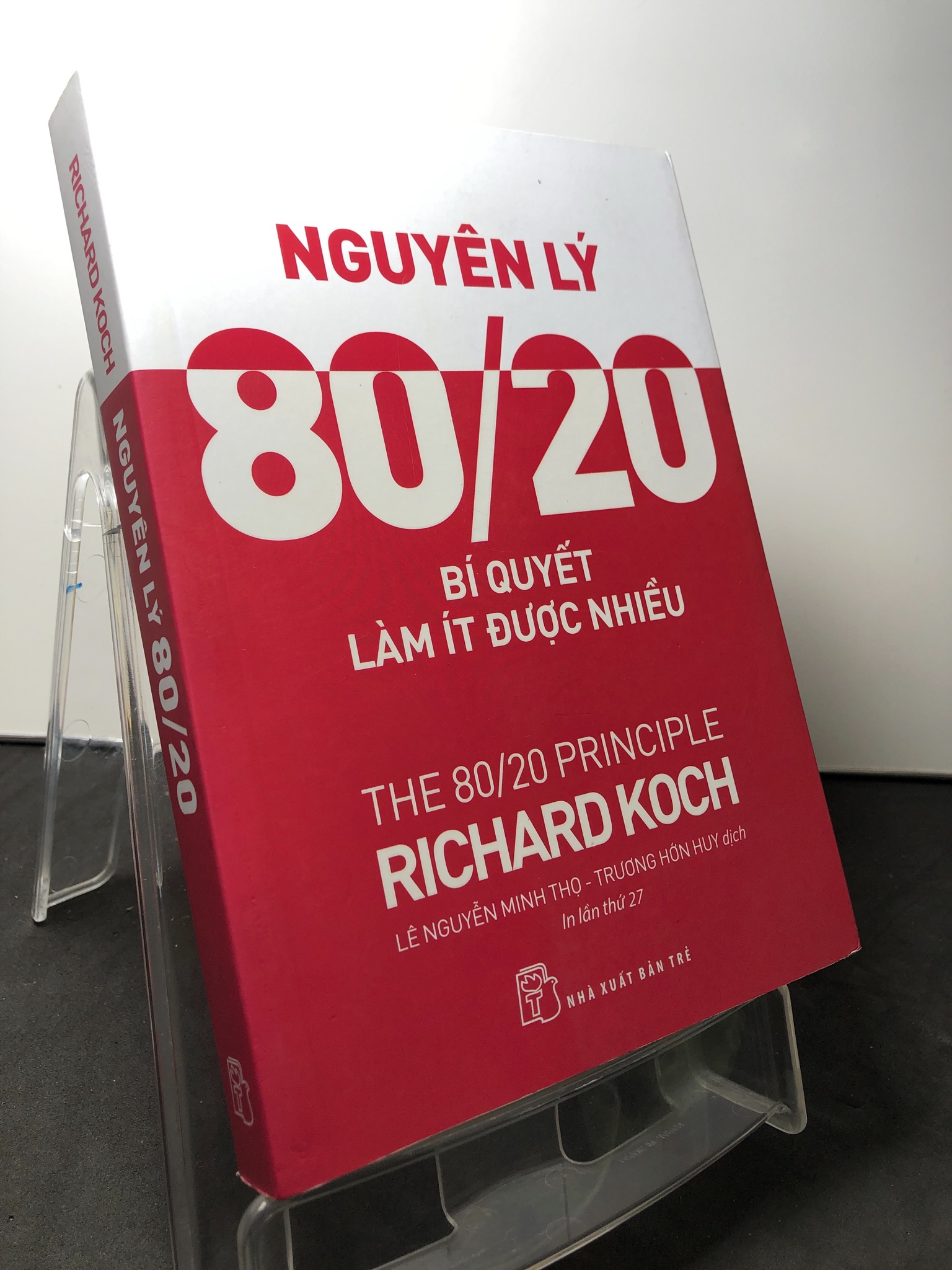 Nguyên lý 80/20 bí quyết làm ít được nhiều 2019 mới 90% Richard Roch 0709 Sách tư duy, kỹ năng sống (SL có thể đặt: 1 Cuốn) - SÁCH ĐẠI HỌC