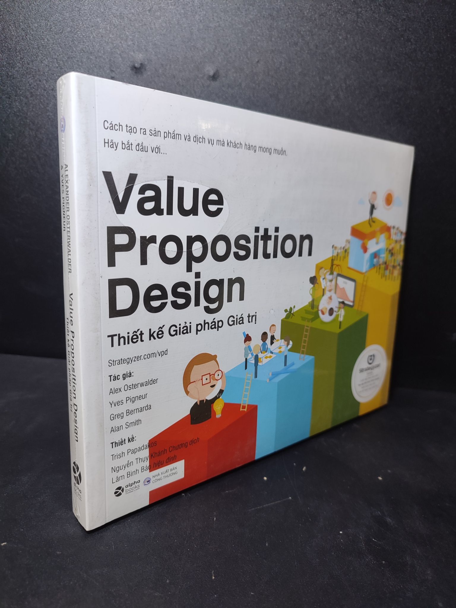 Thiết kế giải pháp giá trị Alexander Osterwalder, Yves Pigneur mới 100% 2301 kinh doanh, kỹ năng Marketing, bán hàng (SL có thể đặt: 3 Cuốn) - SÁCH ĐẠI HỌC