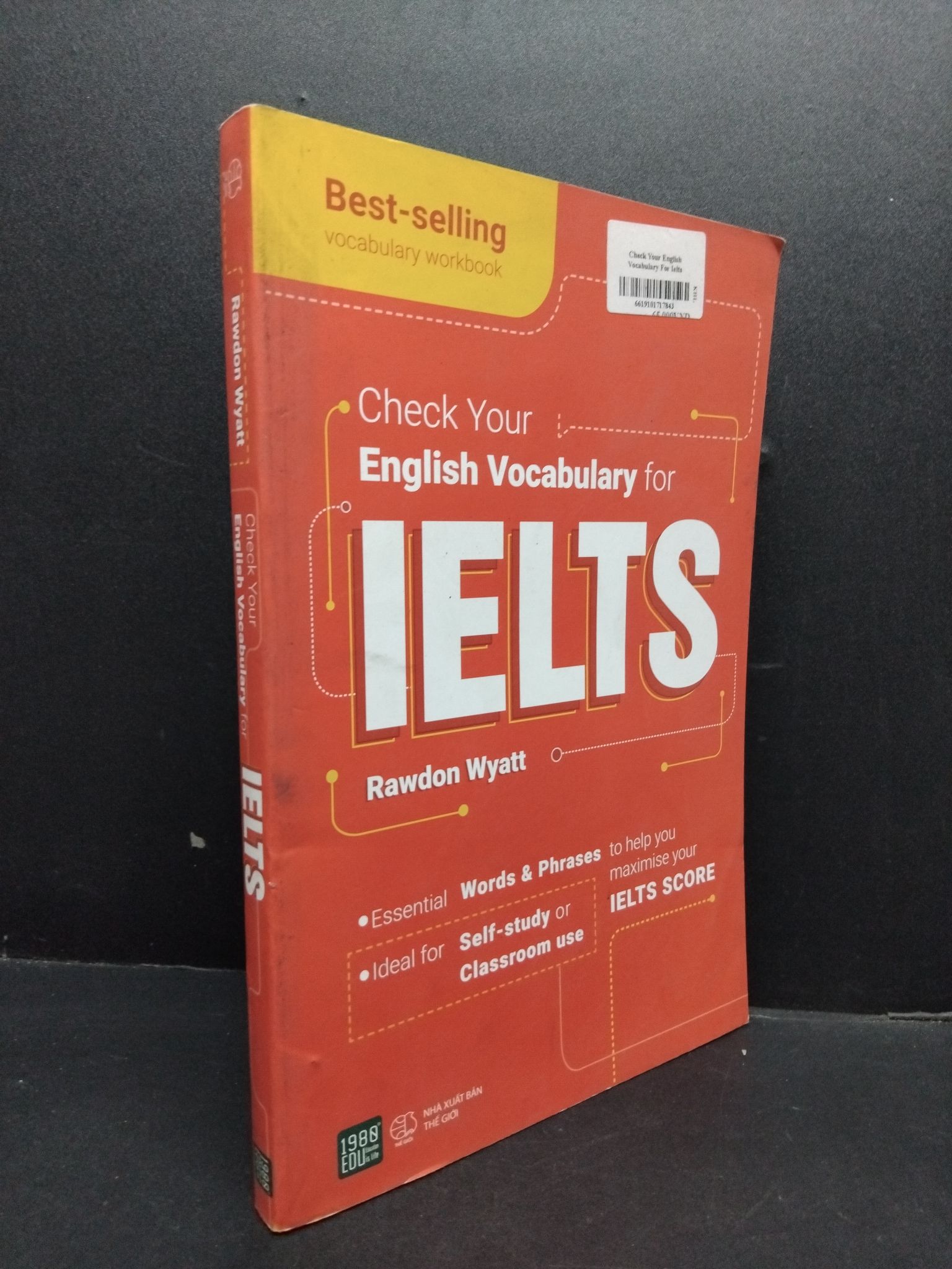 Check your english Vocabulary for Ielts mới 90% bẩn nhẹ 2019 2606 Rawdon Wyatt Tiếng Anh (SL có thể đặt: 1 Cuốn) - SÁCH ĐẠI HỌC