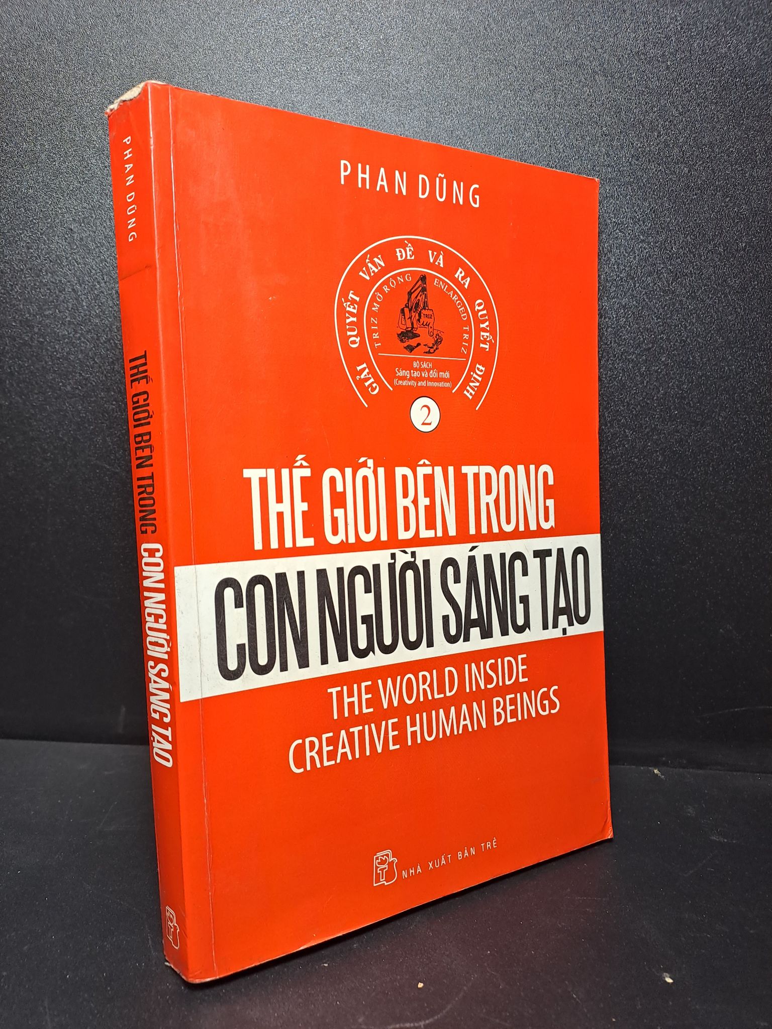 Thế giới bên trong con người sáng tạo 2010 Phan Dũng với 80% bị ố ẩm nhẹ 2309 (SL có thể đặt: 1 Cuốn) - SÁCH ĐẠI HỌC