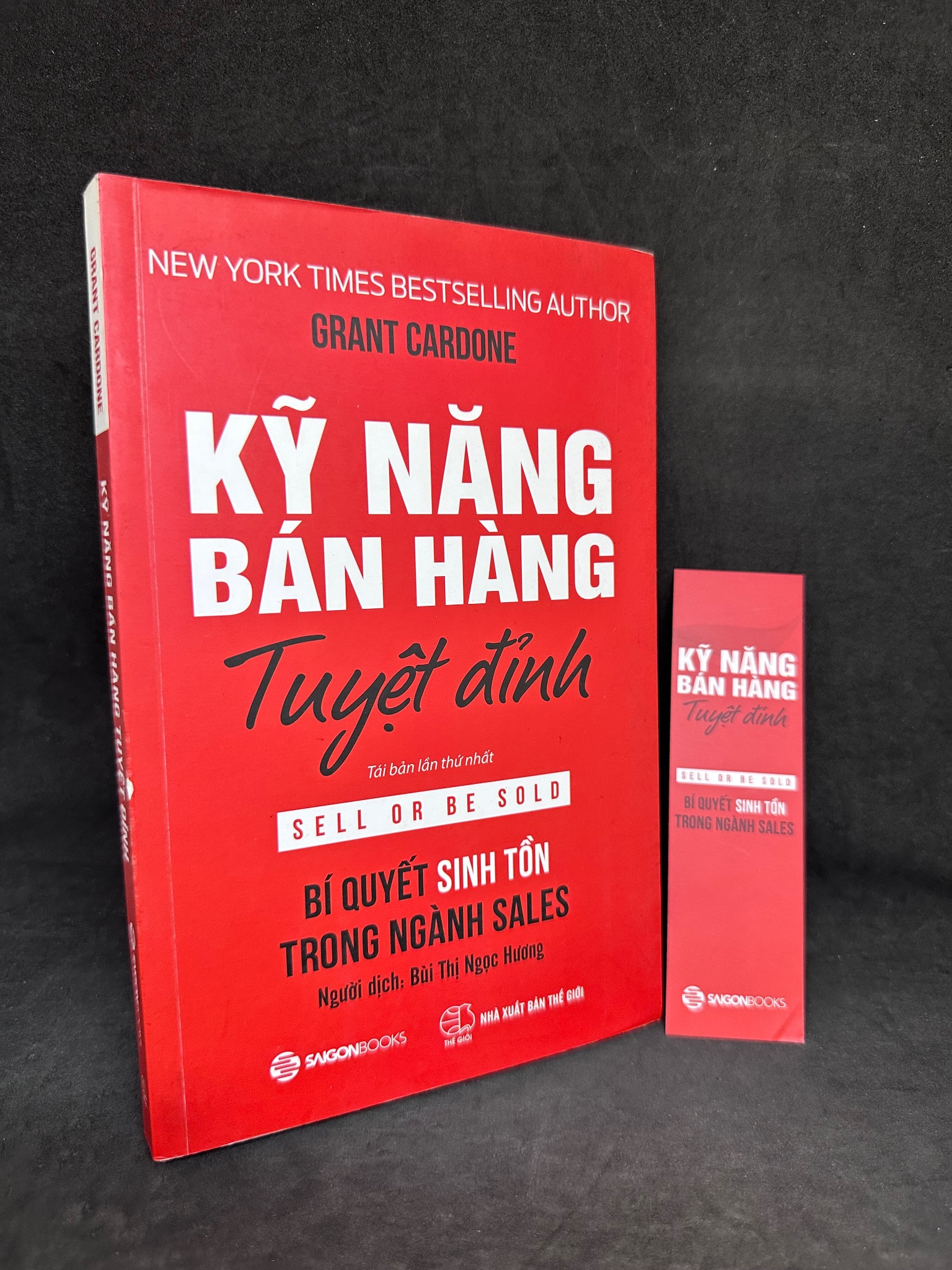 Kỹ Năng Bán Hàng Tuyệt Đỉnh, Grant Cardone, Mới 80% (Ố Nhẹ) 270325 Marketing, bán hàng (SL có thể đặt: 1 Cuốn) - SÁCH ĐẠI HỌC