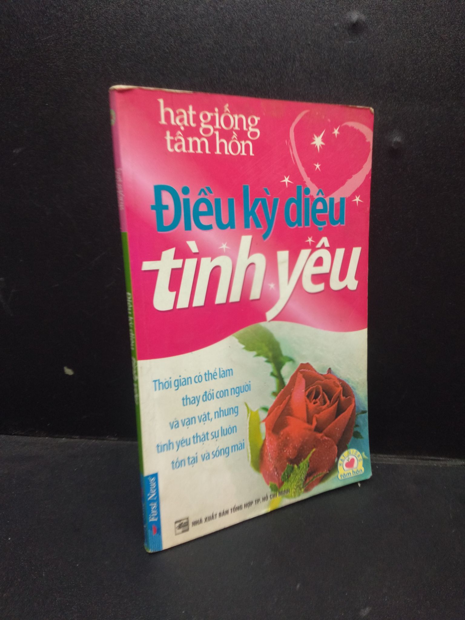 Điều kỳ diệu tình yêu - Hạt giống tâm hồn 2006 mới 70% ẩm ố có viết 0904 triết lý cuộc sống Nghệ thuật sống (SL có thể đặt: 1 Cuốn) - SÁCH ĐẠI HỌC