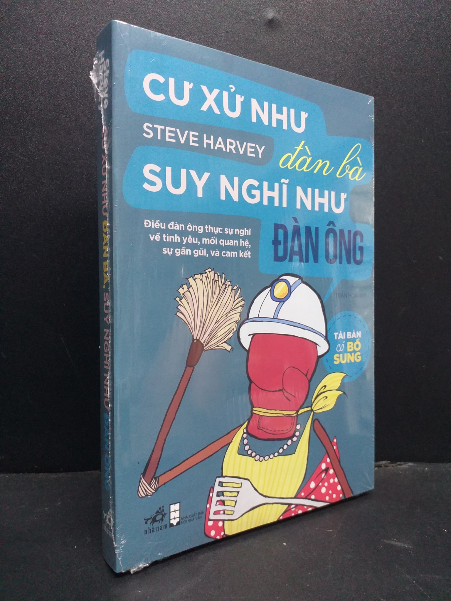 Cư Xử Như Đàn Bà, Suy Nghĩ Như Đàn Ông mới 100% 0107 Steve Harvey Sách tư duy, kỹ năng sống (SL có thể đặt: 1 Cuốn) - SÁCH ĐẠI HỌC