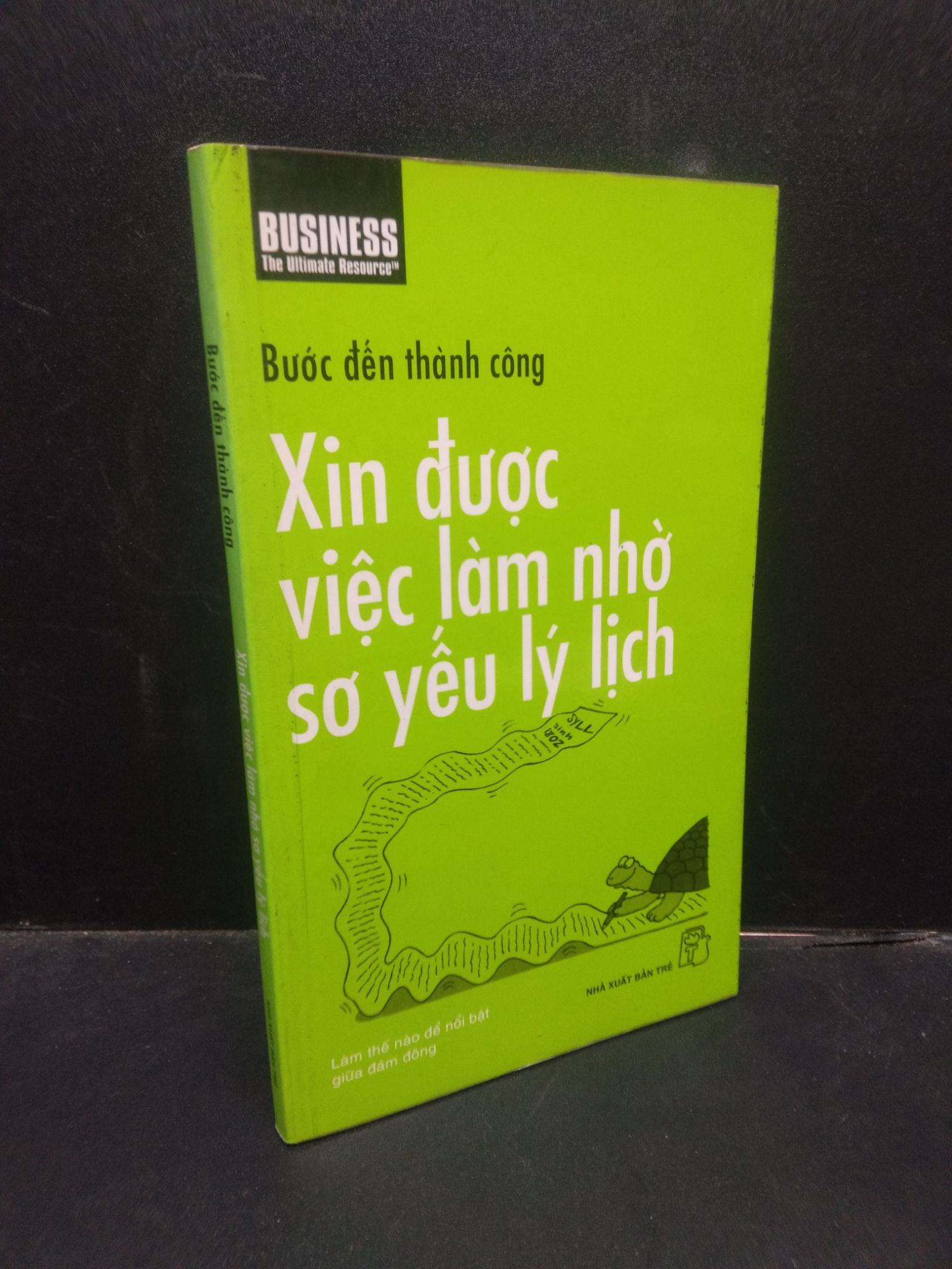 Xin được việc làm nhờ sơ yêu lý lịch - Bước đến thành công 2006 mới 70% ố vàng bẩn 2404 kỹ năng Sách tư duy, kỹ năng sống (SL có thể đặt: 1 Cuốn) - SÁCH ĐẠI HỌC