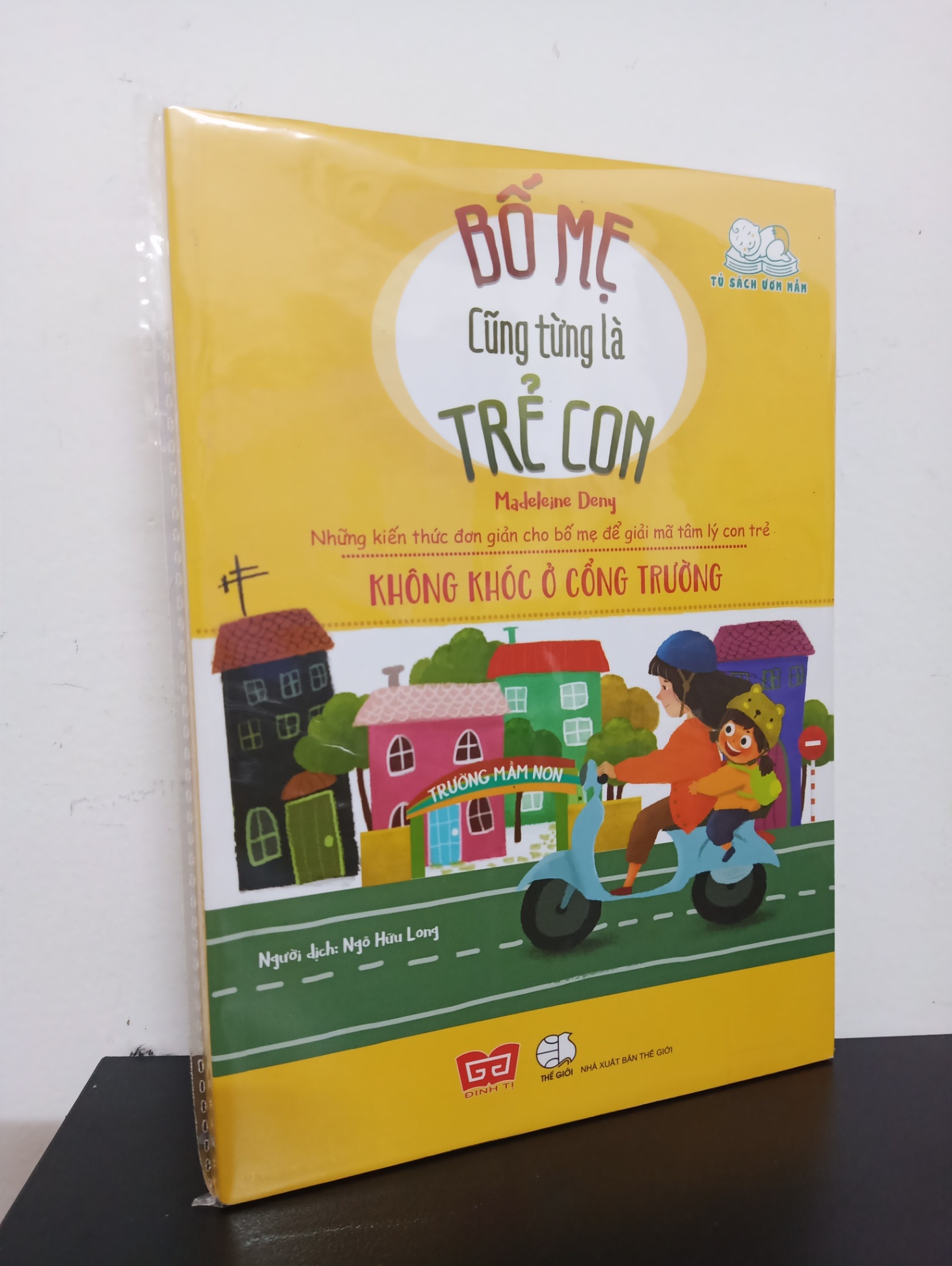 Bố Mẹ Cũng Từng Là Trẻ Con - Không Khóc Ở Cổng Trường - Madeleine Deny New 100% 2501 (SL có thể đặt: 2 cuốn) - SÁCH ĐẠI HỌC