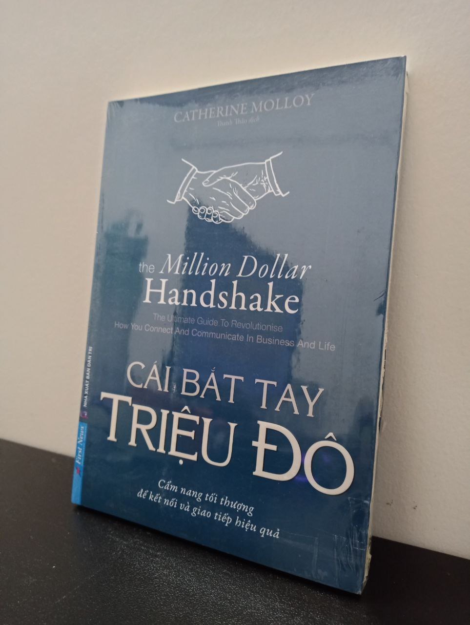 Cái Bắt Tay Triệu Đô - Catherine Molloy New 100% 0703 (SL có thể đặt: 1 cuốn) - SÁCH ĐẠI HỌC