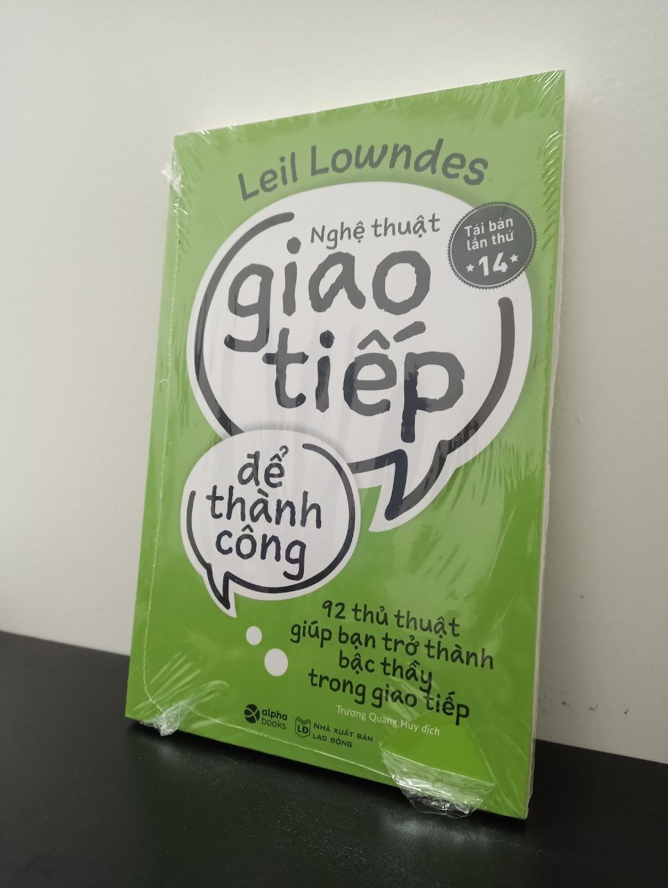 Nghệ Thuật Giao Tiếp Để Thành Công (Tái Bản) Leil Lowndes New 100% 2502 Sách kỹ năng mềm (SL có thể đặt: 1 cuốn) - SÁCH ĐẠI HỌC
