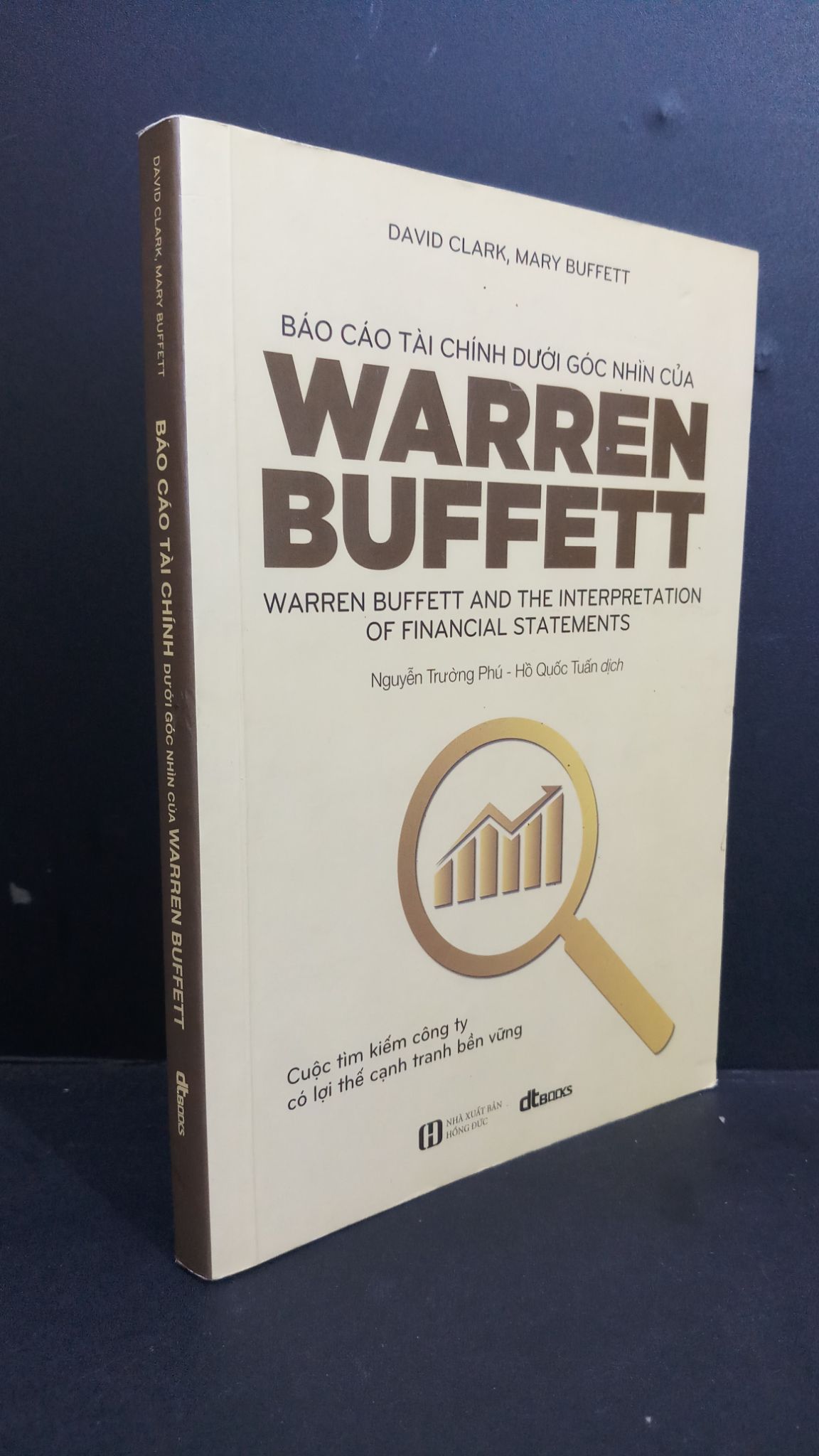 Báo cáo tài chính dưới góc nhìn của WARREN BUFFETT mới 70% hightlight full sách+ viết mực 2019 0412 David Clark TÀI CHÍNH Tài chính, ngân hàng (SL có thể đặt: 1 cuốn) - SÁCH ĐẠI HỌC