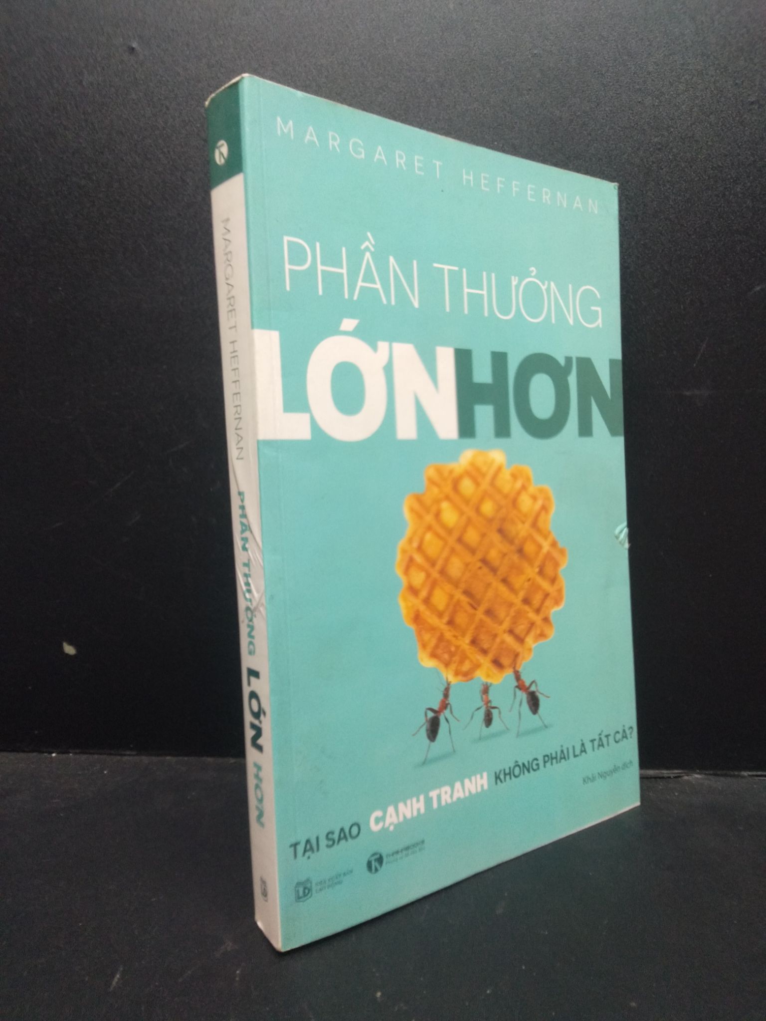 Phần thưởng lớn hơn - Tại sao cạnh tranh không phải là tất cả Margaret Heffernan 2017 mới 80% ố, bẩn nhẹ 0309 (SL có thể đặt: 5 Cuốn) - SÁCH ĐẠI HỌC