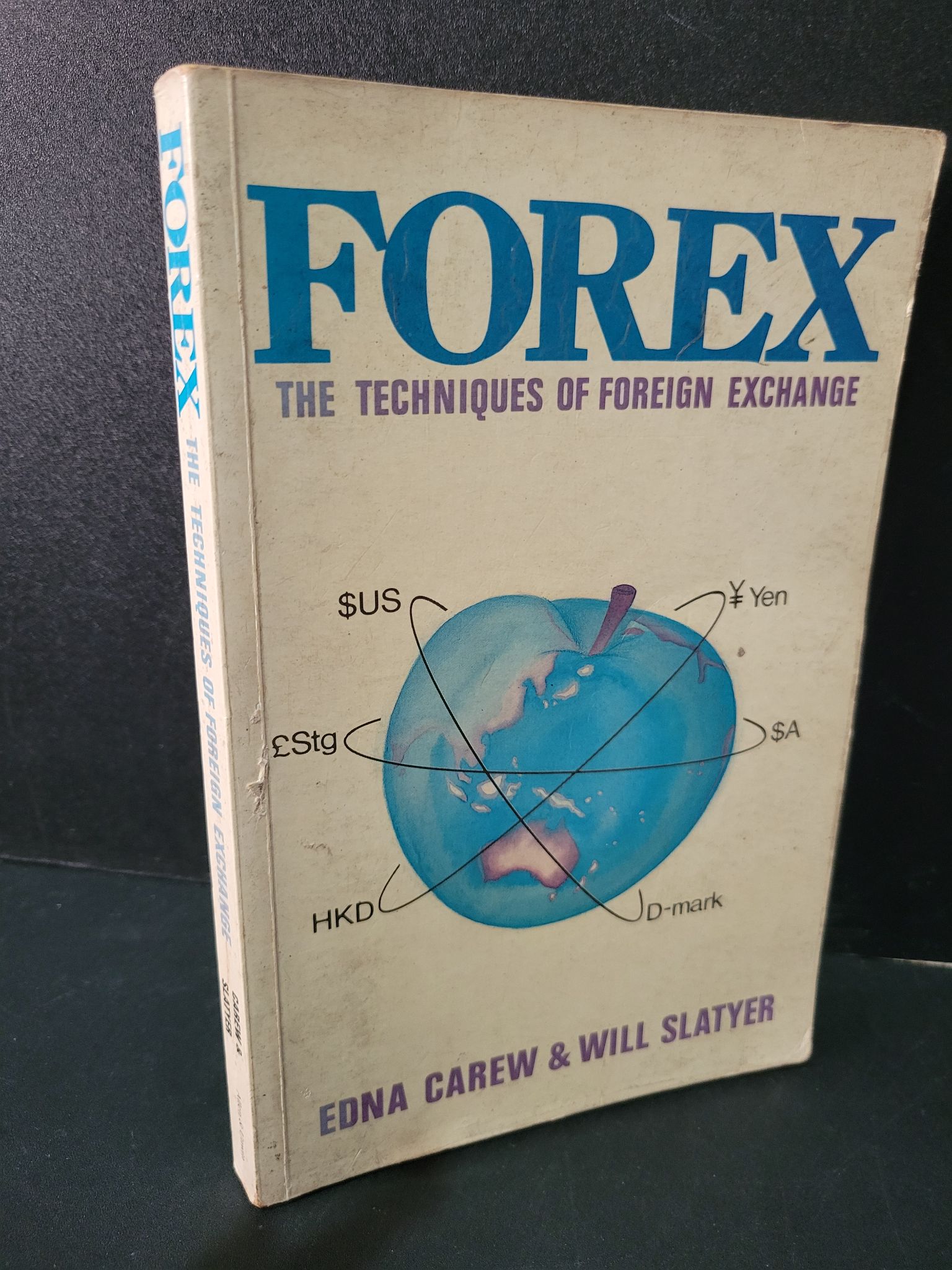 Forex the techniques of foreign exchange mới 80% bẩn bìa, ố nhẹ, tróc gáy nhẹ Carew & Slatyer 1604 Sách ngoại văn (SL có thể đặt: 1 Cuốn) - SÁCH ĐẠI HỌC