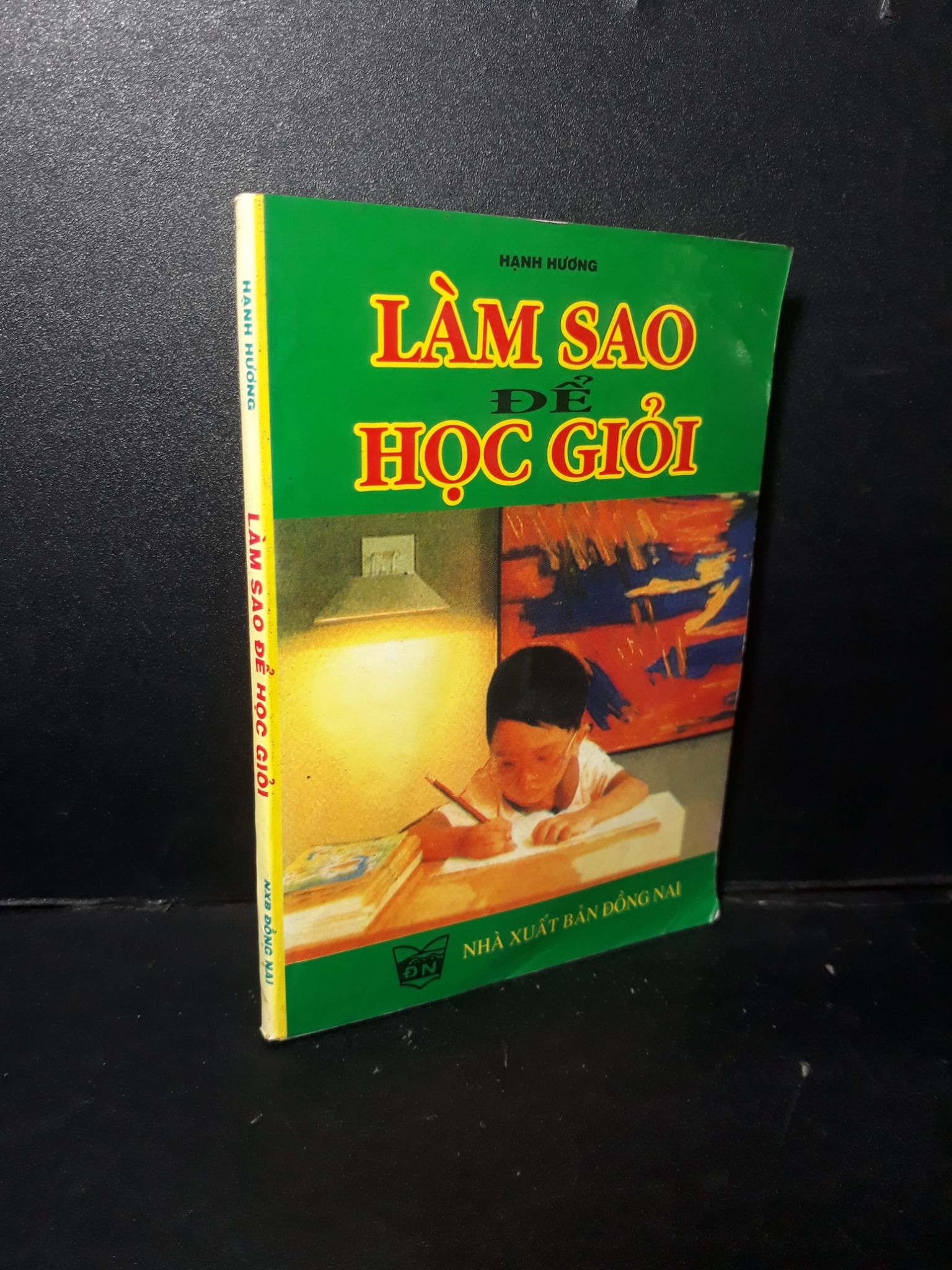 Làm sao để học giỏi mới 80% ố có viết và dấu mộc trang đầu 2009 1001 Hạnh Hương Sách tư duy, kỹ năng sống (SL có thể đặt: 1 Cuốn) - SÁCH ĐẠI HỌC