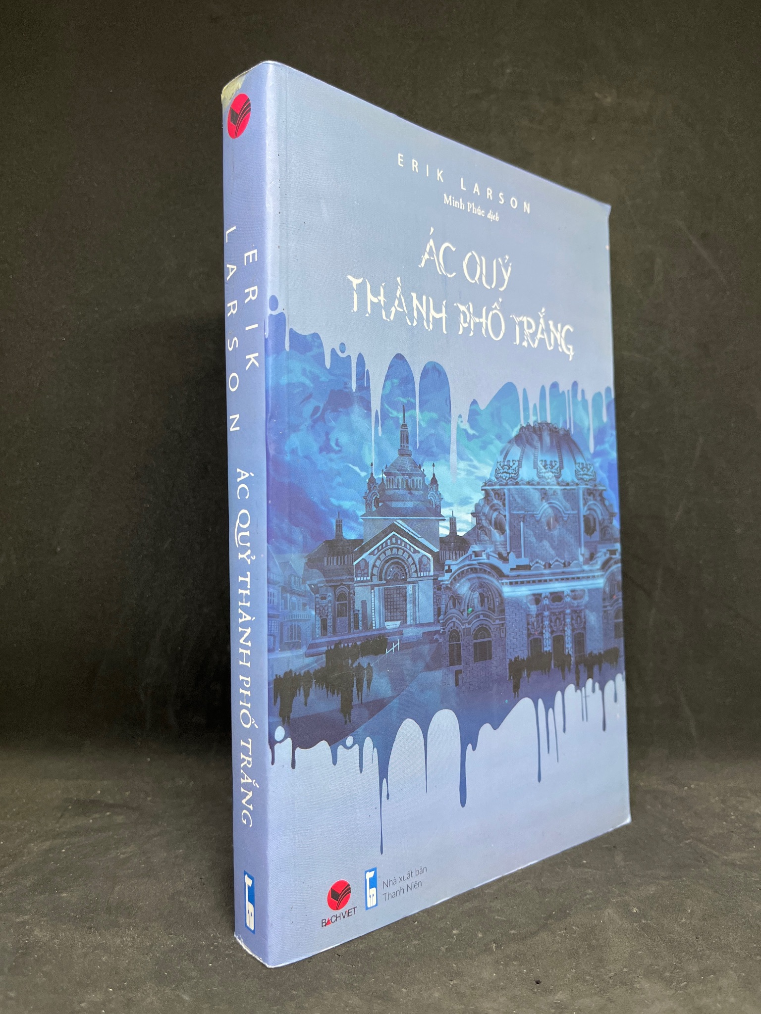 Ác Quỷ Thành Phố Trắng - Erik Larson new 90% 0806 (SL có thể đặt: 1 Cuốn) - SÁCH ĐẠI HỌC