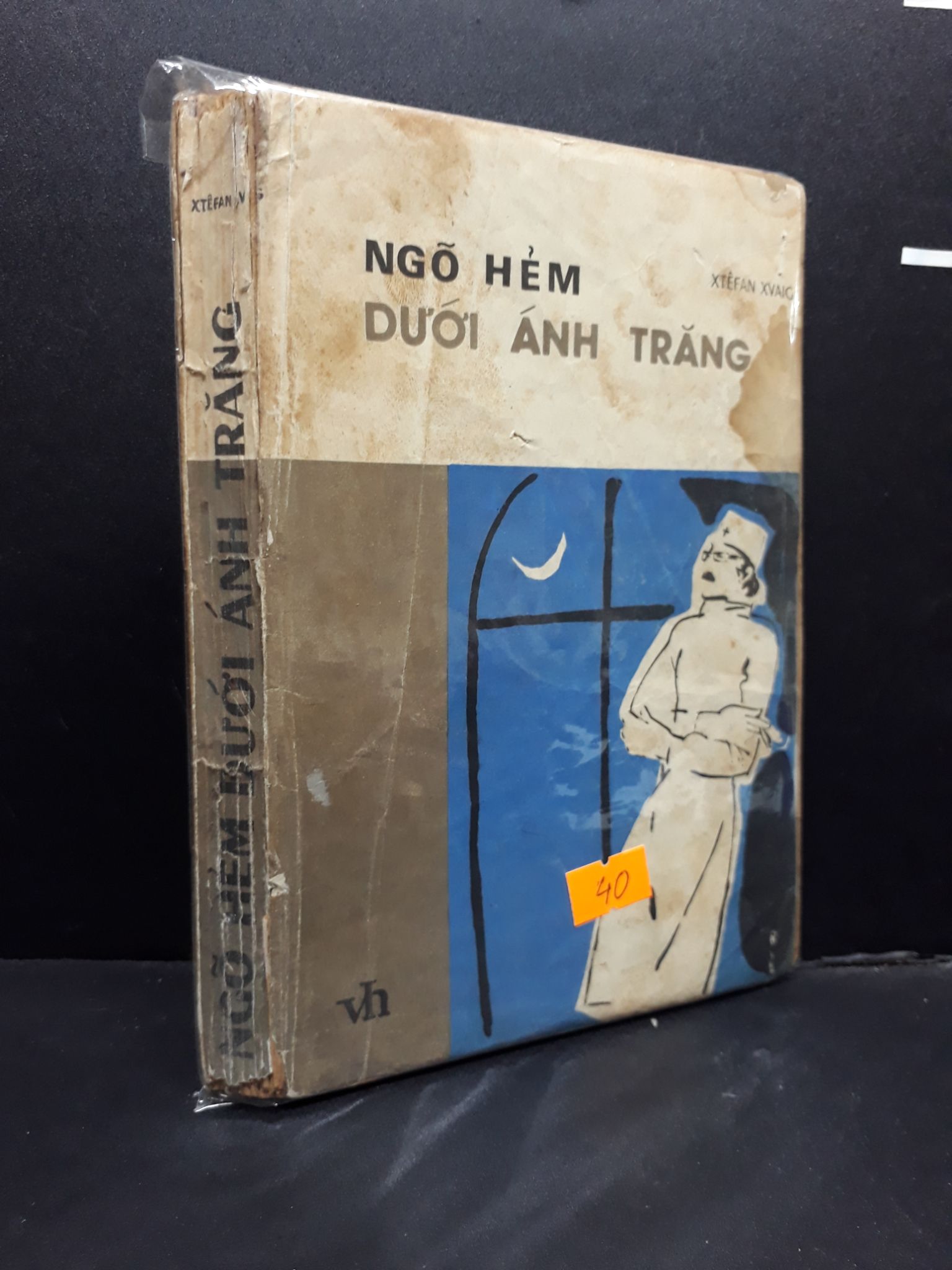 Ngõ Hẻm Dưới Ánh Trăng mới 50% ố vàng, bị ướt, rách gáy nhẹ (có bọc) 0107 Xtêfan Xvaig (SL có thể đặt: 1 Cuốn) - SÁCH ĐẠI HỌC