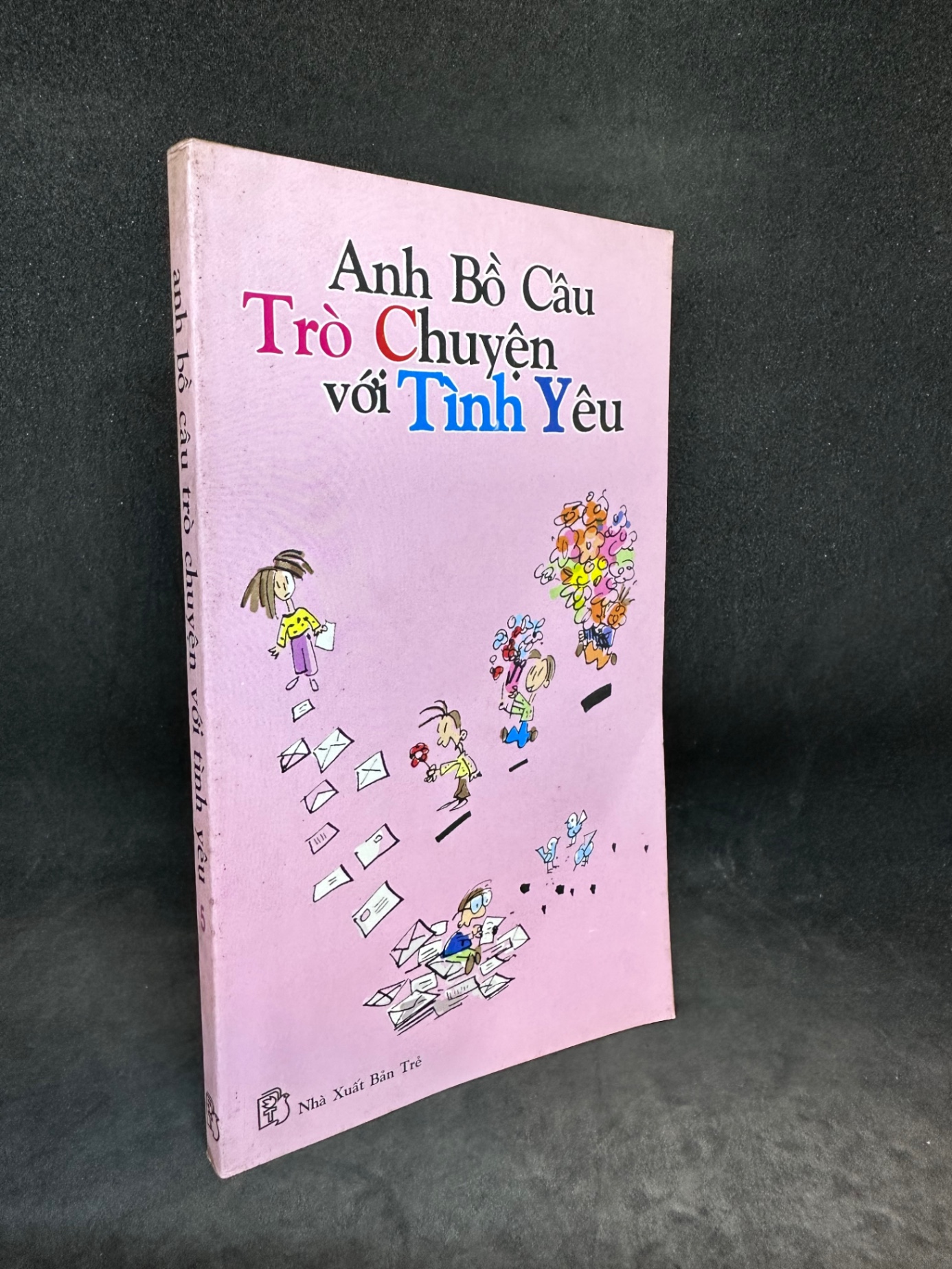 Anh Bồ Câu trò chuyện với tình yêu Tập 5 (2001) Nguyễn Nhật Ánh New 80% 0404 Truyện dài (SL có thể đặt: 1 Cuốn) - SÁCH ĐẠI HỌC