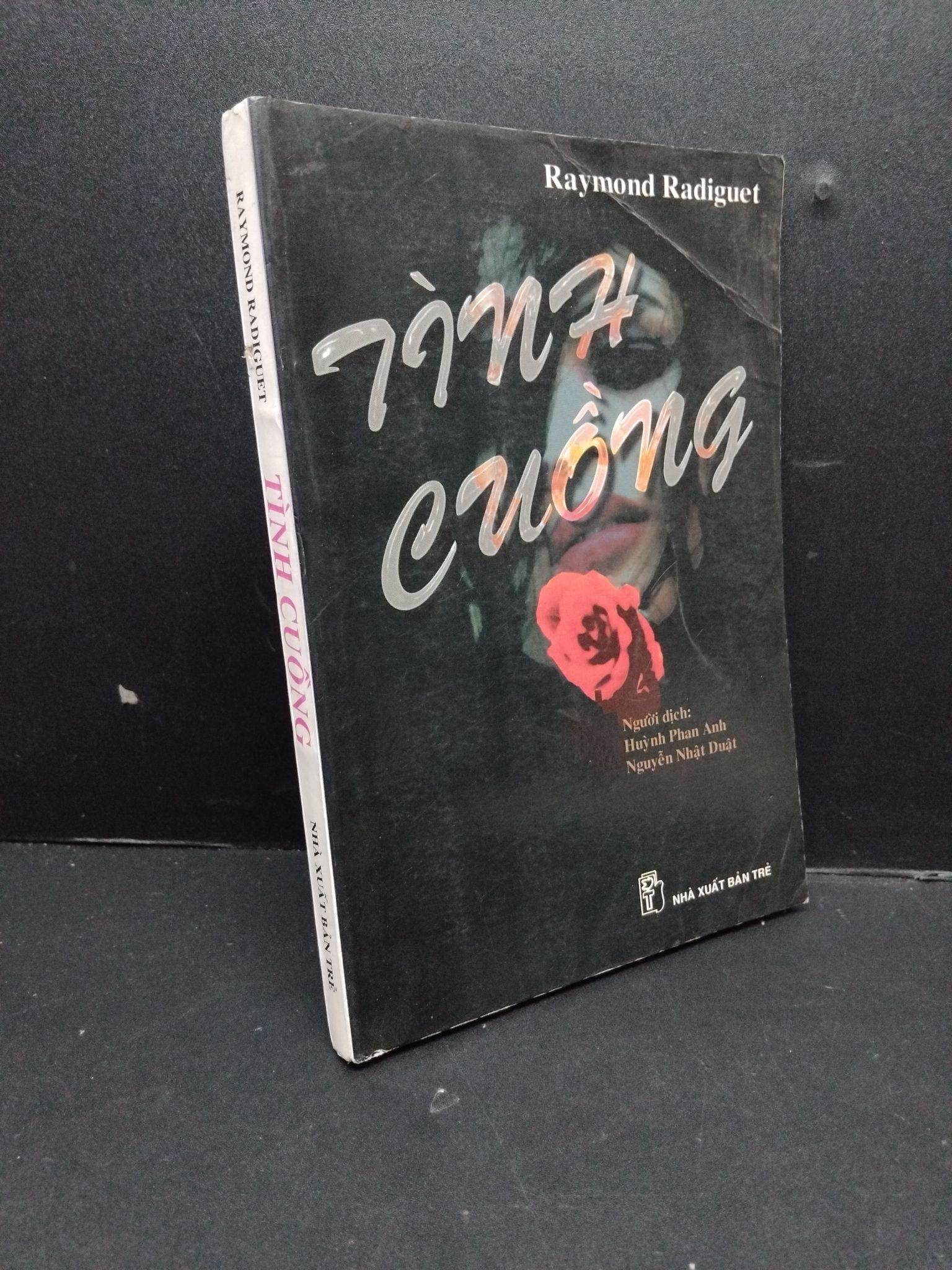 Tình cuồng mới 80% ố gấp bìa 1998 2809 Raymond Radiguet (SL có thể đặt: 1 Cuốn) - SÁCH ĐẠI HỌC