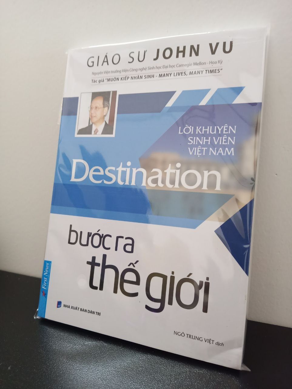 Bước Ra Thế Giới - Giáo sư John Vũ New 100% 2707 (SL có thể đặt: 1 cuốn) - SÁCH ĐẠI HỌC