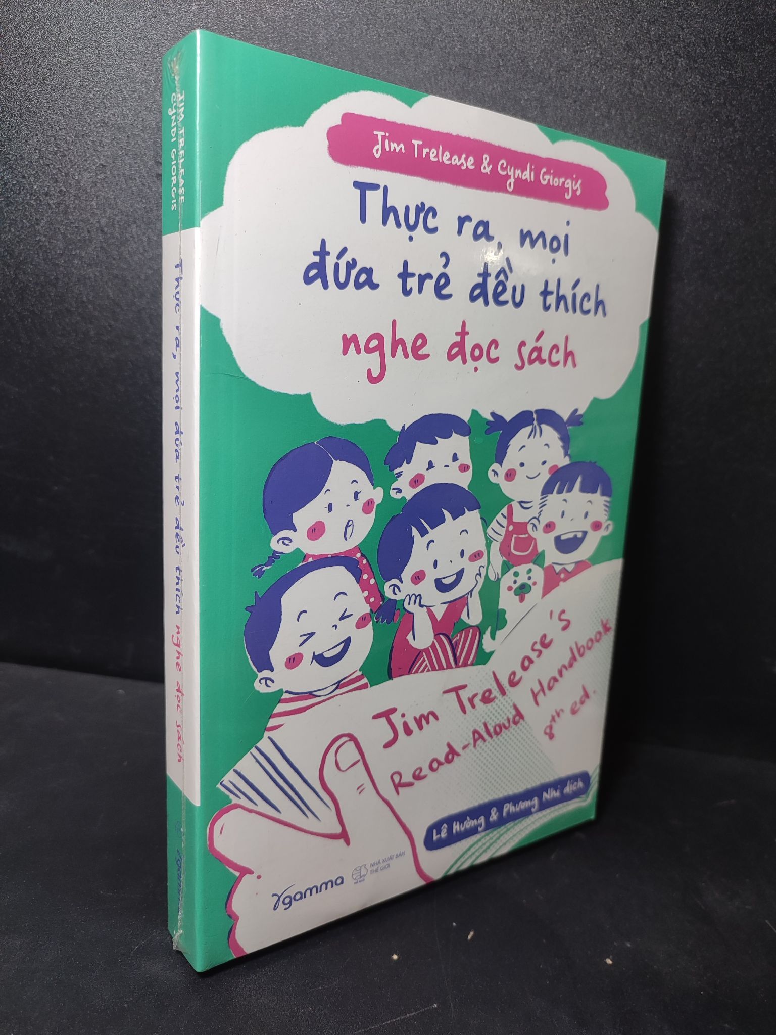 Thực ra, mọi đứa trẻ đều thích nghe đọc sách Jim Trelease, Cyndi Giorgis mới 100% 2301 dạy trẻ (SL có thể đặt: 1 Cuốn) - SÁCH ĐẠI HỌC
