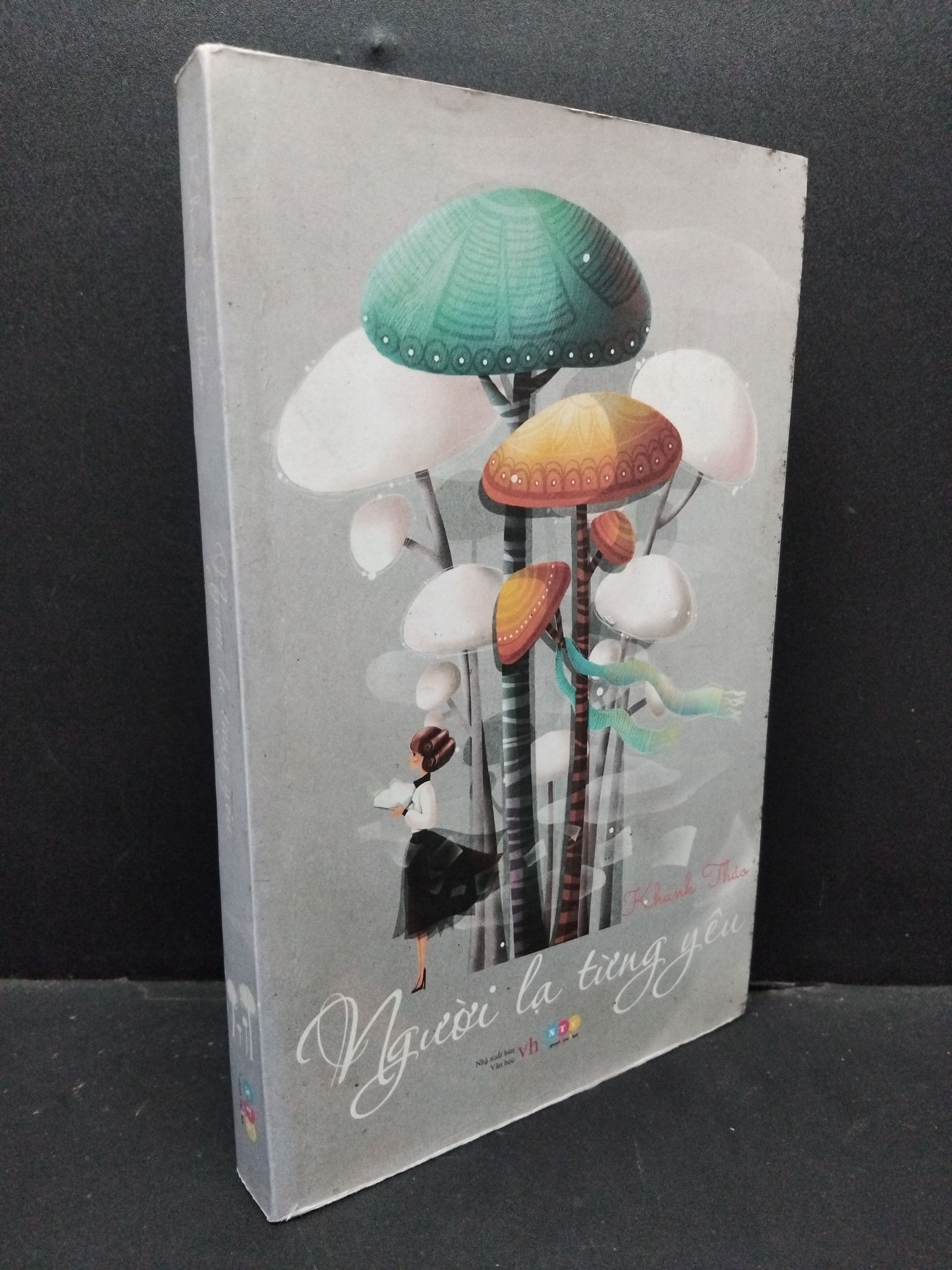 Người lạ từng yêu Khánh Thảo mới 70% bẩn bìa, ố vàng 2013 3010 (SL có thể đặt: 1 Cuốn) - SÁCH ĐẠI HỌC