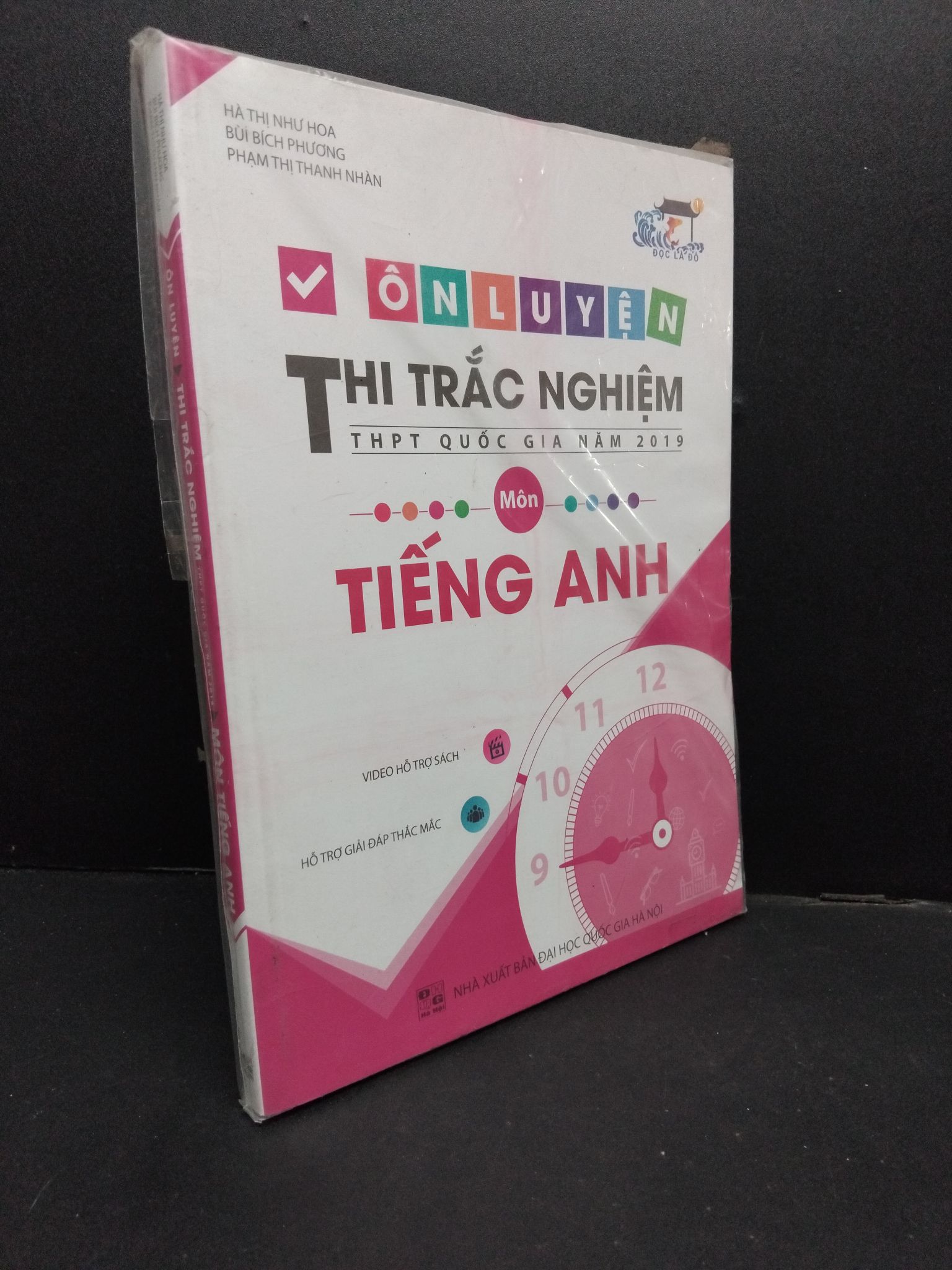 Ôn luyện thi trắc nghiệm THPT quốc gia năm 2019 môn tiếng Anh (có bọc) mới 90% bẩn nhẹ 2608 Sách luyện thi đại học, cao đẳng (SL có thể đặt: 5 Cuốn) - SÁCH ĐẠI HỌC
