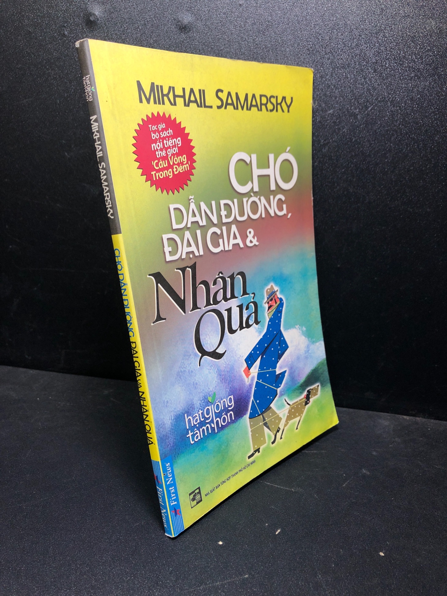 Chó dẫn đường đại gia và nhân quả 2014 Mikhail Samarky mới 80% ố (truyện ngắn) 1201 Truyện ngắn, tản văn (SL có thể đặt: 1 Cuốn) - SÁCH ĐẠI HỌC