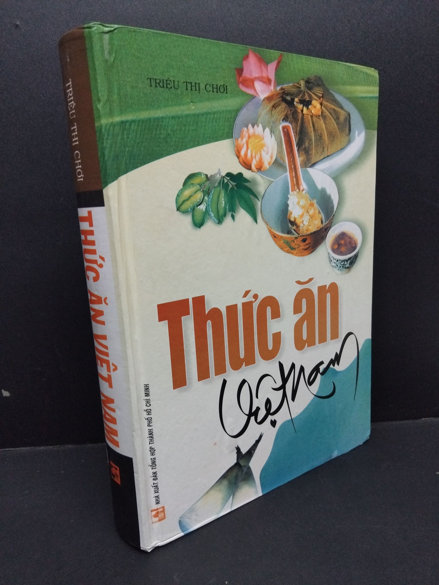 Thức ăn Việt Nam Triệu Thị Chơi (bìa cứng) mới 90% bẩn nhẹ 2011 0811 (SL có thể đặt: 2 Cuốn) - SÁCH ĐẠI HỌC