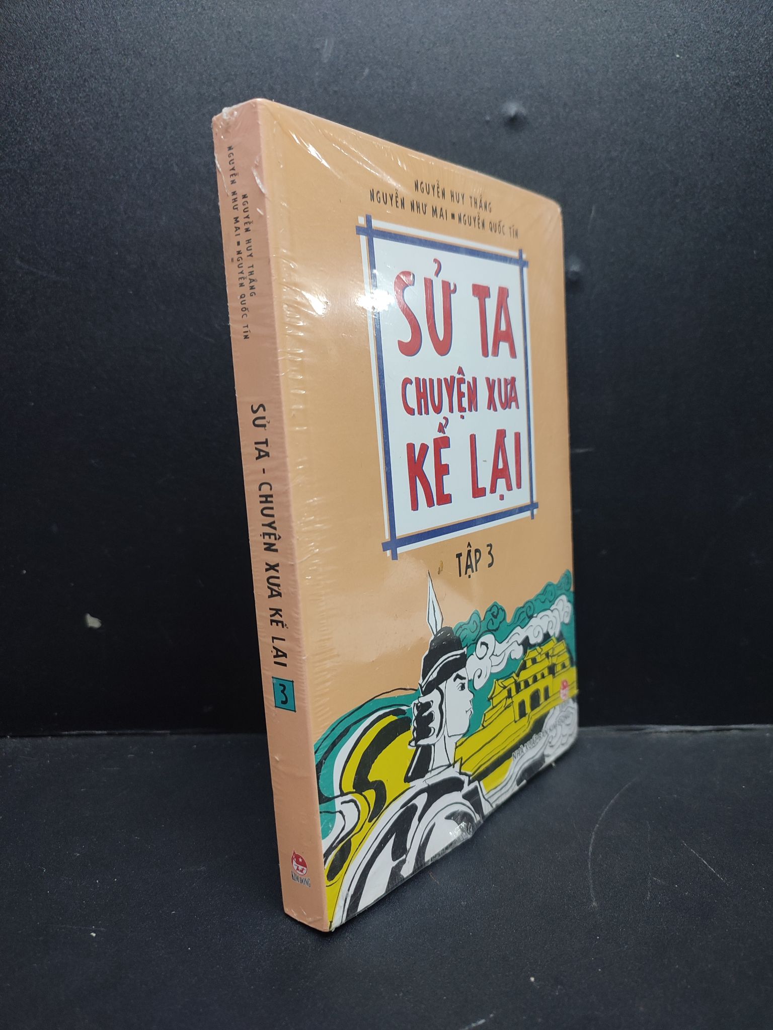 Sử Ta - Chuyện Xưa Kể Lại tập 3 mới 90% bẩn nhẹ (còn seal) 2606 Nguyễn Huy Thắng, Nguyễn Như Mai, Nguyễn Quốc Tín (SL có thể đặt: 1 Cuốn) - SÁCH ĐẠI HỌC