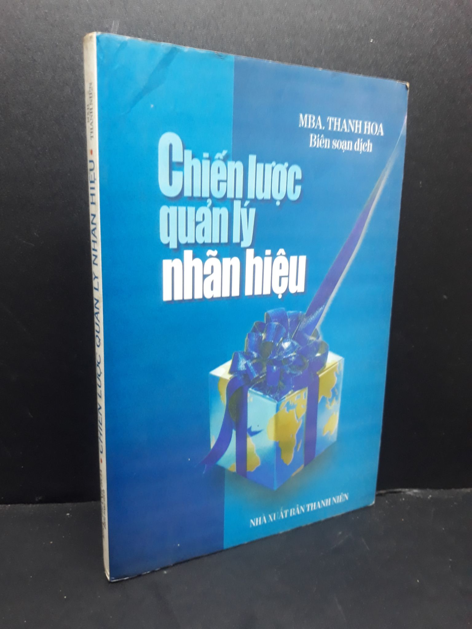 Chiến lược quản lý nhãn hiệu Thanh Hoa 2000 mới 80% ố nhẹ 0806 quản trị Quản trị, lãnh đạo (SL có thể đặt: 1 Cuốn) - SÁCH ĐẠI HỌC