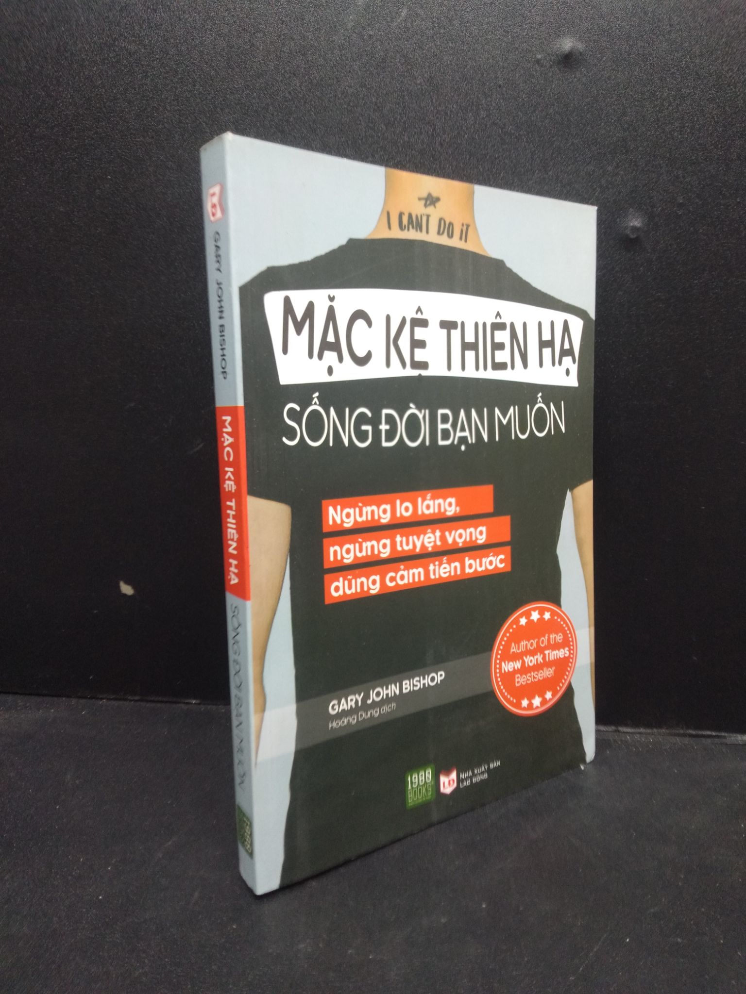 Mặc kệ thiên hạ sống đời bạn muốn ngừng lo lắng, ngừng tuyệt vọng dũng cảm tiến bước năm 2020 mới 80% bẩn nhẹ 0203 kỹ năng Sách tư duy, kỹ năng sống (SL có thể đặt: 1 Cuốn) - SÁCH ĐẠI HỌC