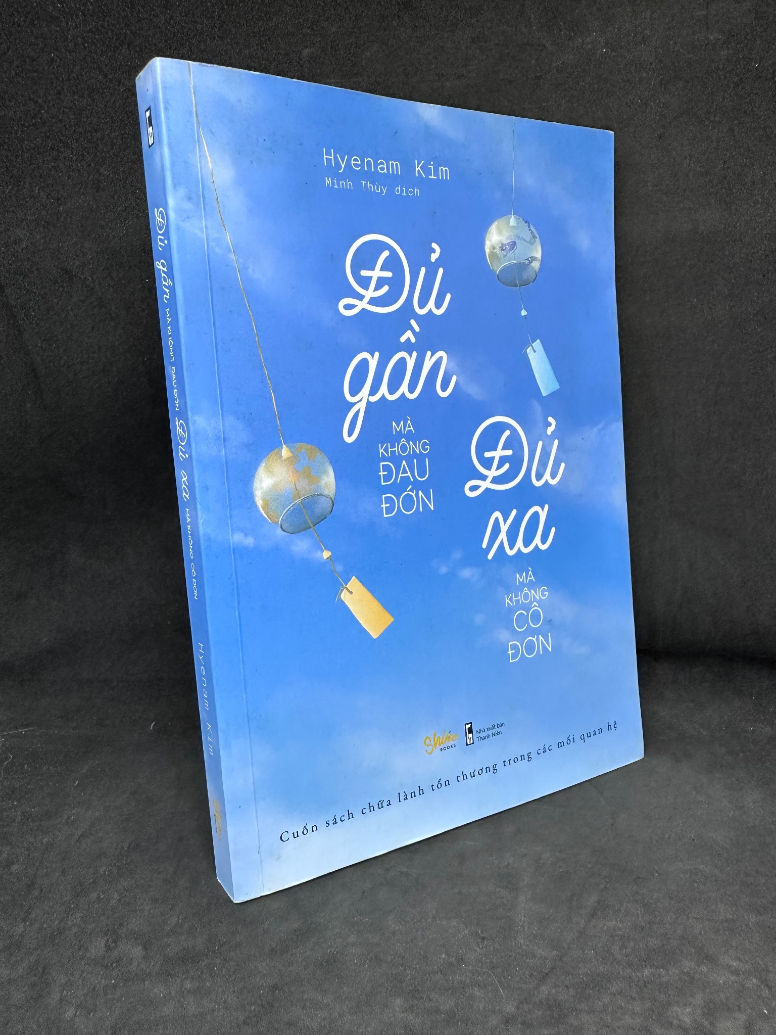 Đủ Gần Mà Không Đau Đớn Đủ Xa Mà Không Cô Đơn, Hyenam Kim, Mới 90%, 2019 270325 (SL có thể đặt: 1 Cuốn) - SÁCH ĐẠI HỌC