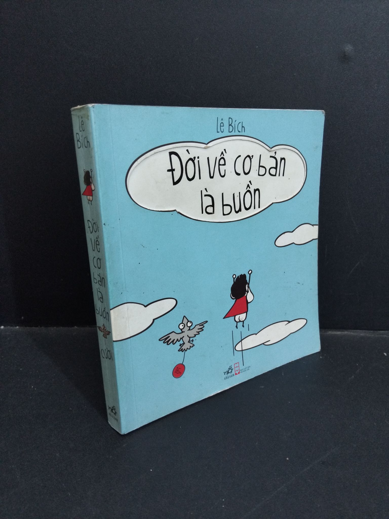 Đời về cơ bản là buồn cười mới 80% ố 2016 1712 Lê Bích Truyện tranh (SL có thể đặt: 1 Cuốn) - SÁCH ĐẠI HỌC
