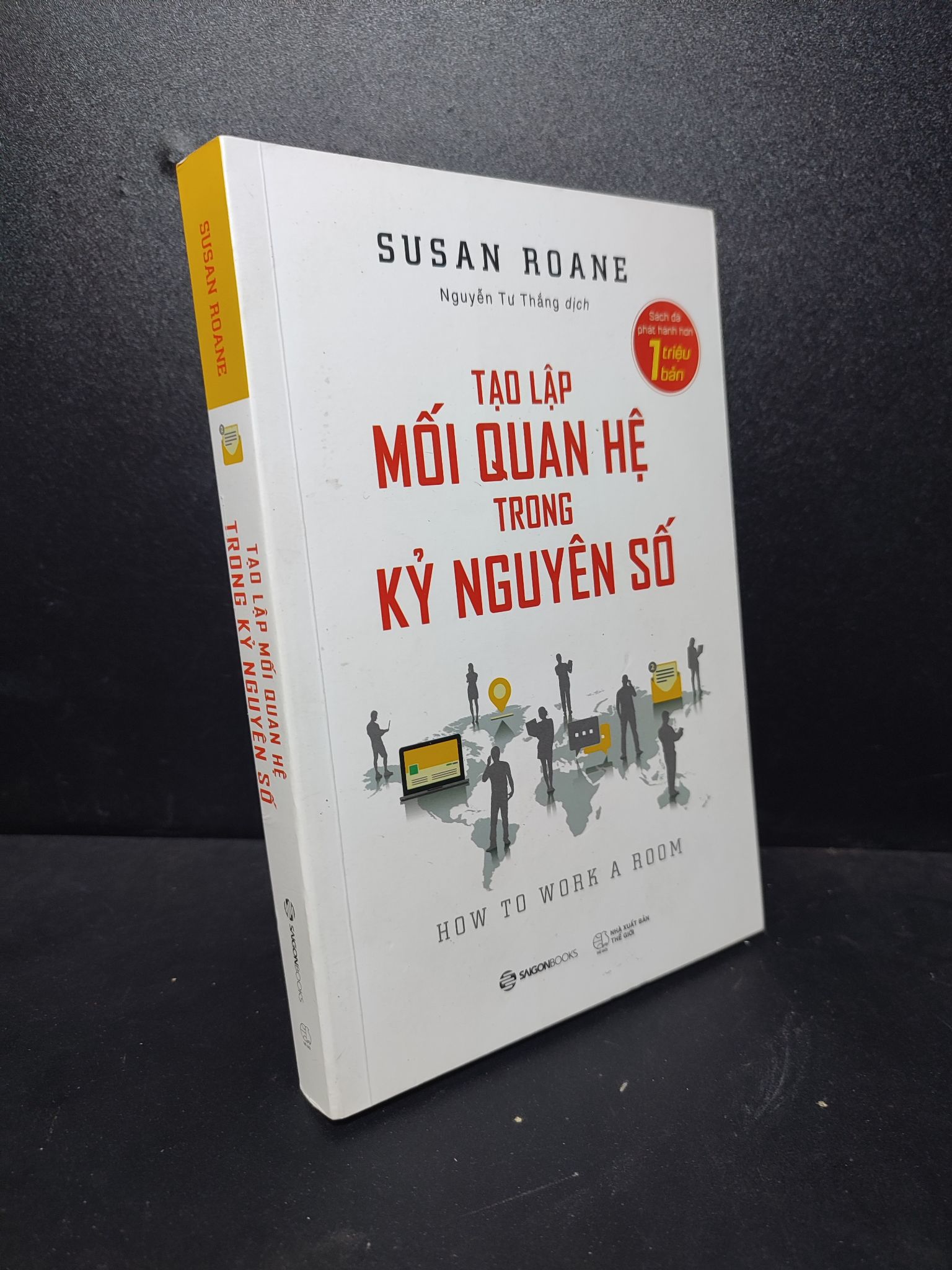 Tạo lập mối quan hệ trong kỷ nguyên số Susan Roane 2019 mới 95% 2512 giao tiếp Sách kỹ năng mềm (SL có thể đặt: 5 Cuốn) - SÁCH ĐẠI HỌC