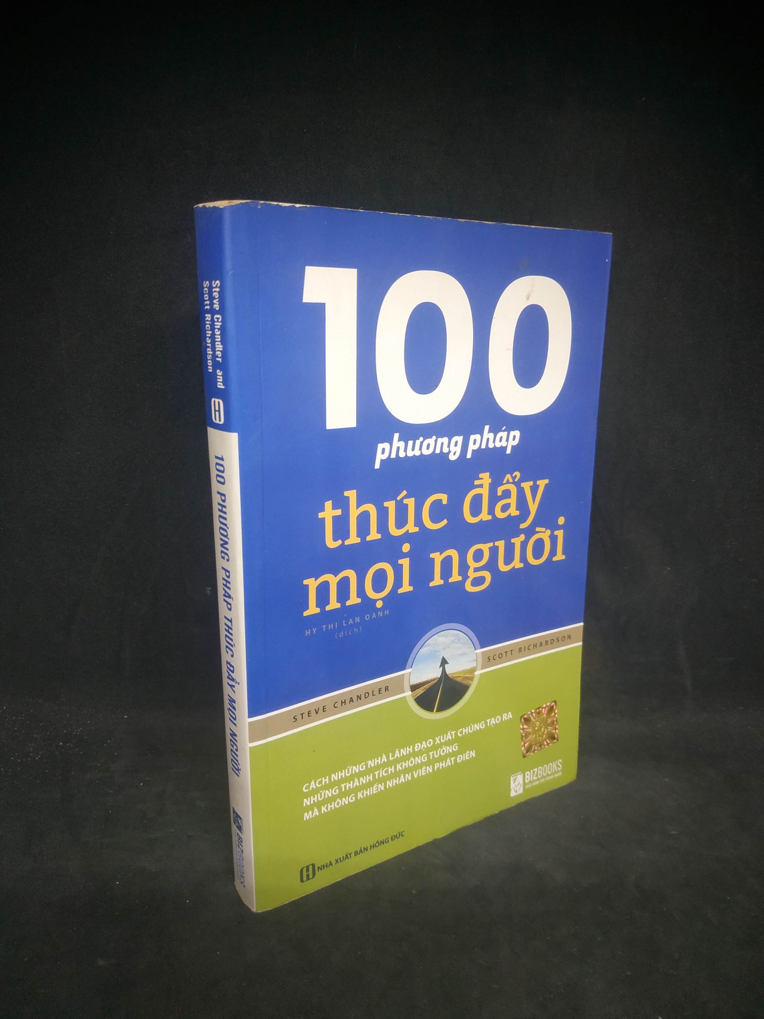 100 phương pháp thúc đẩy mọi người mới 90% 0303 (SL có thể đặt: 1 Cuốn) - SÁCH ĐẠI HỌC