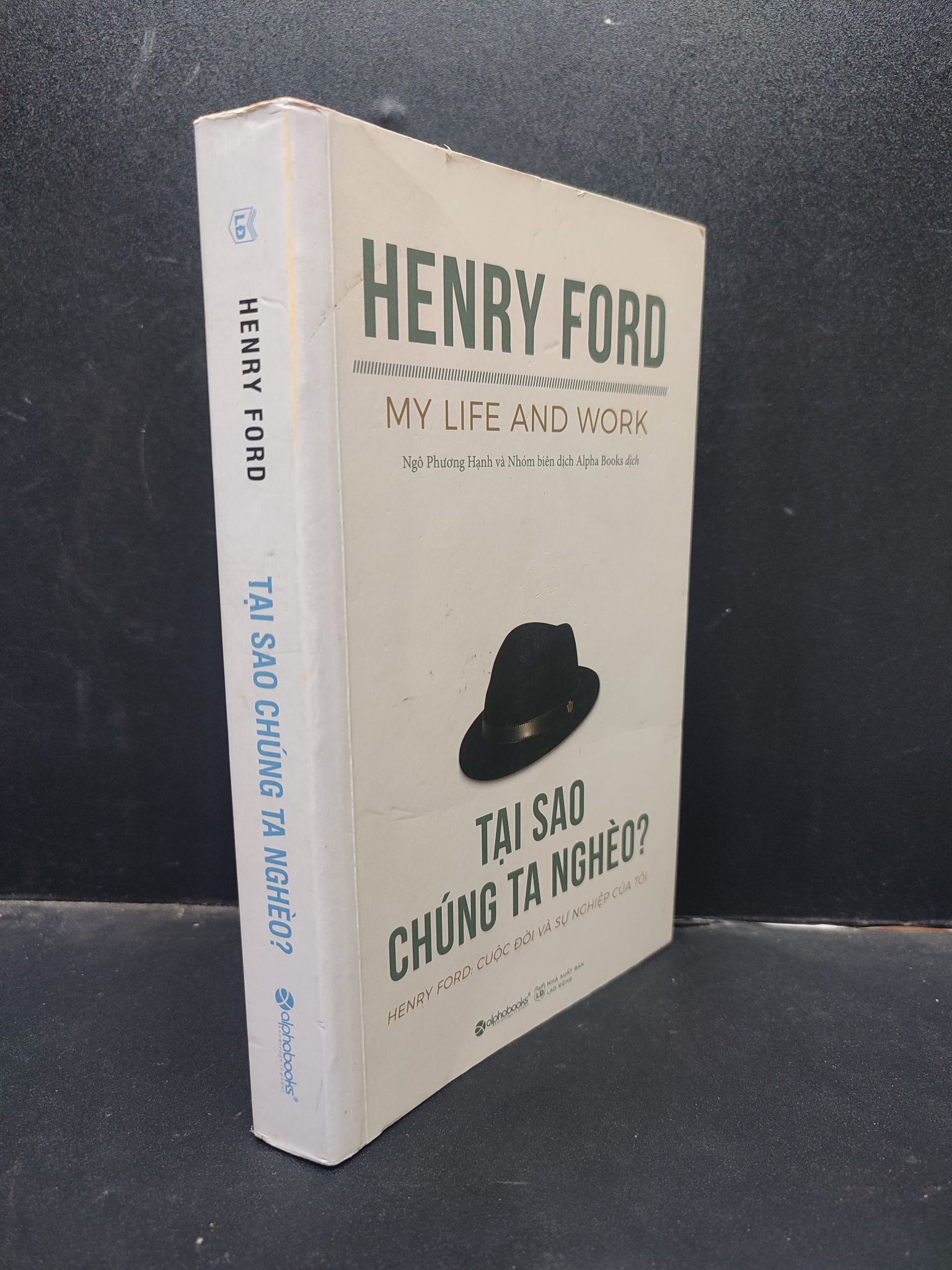 Tại sao chúng ta nghèo Henry Ford 2018 mới 90% 2704 kỹ năng làm giàu Sách tư duy, kỹ năng sống (SL có thể đặt: 1 cuốn) - SÁCH ĐẠI HỌC