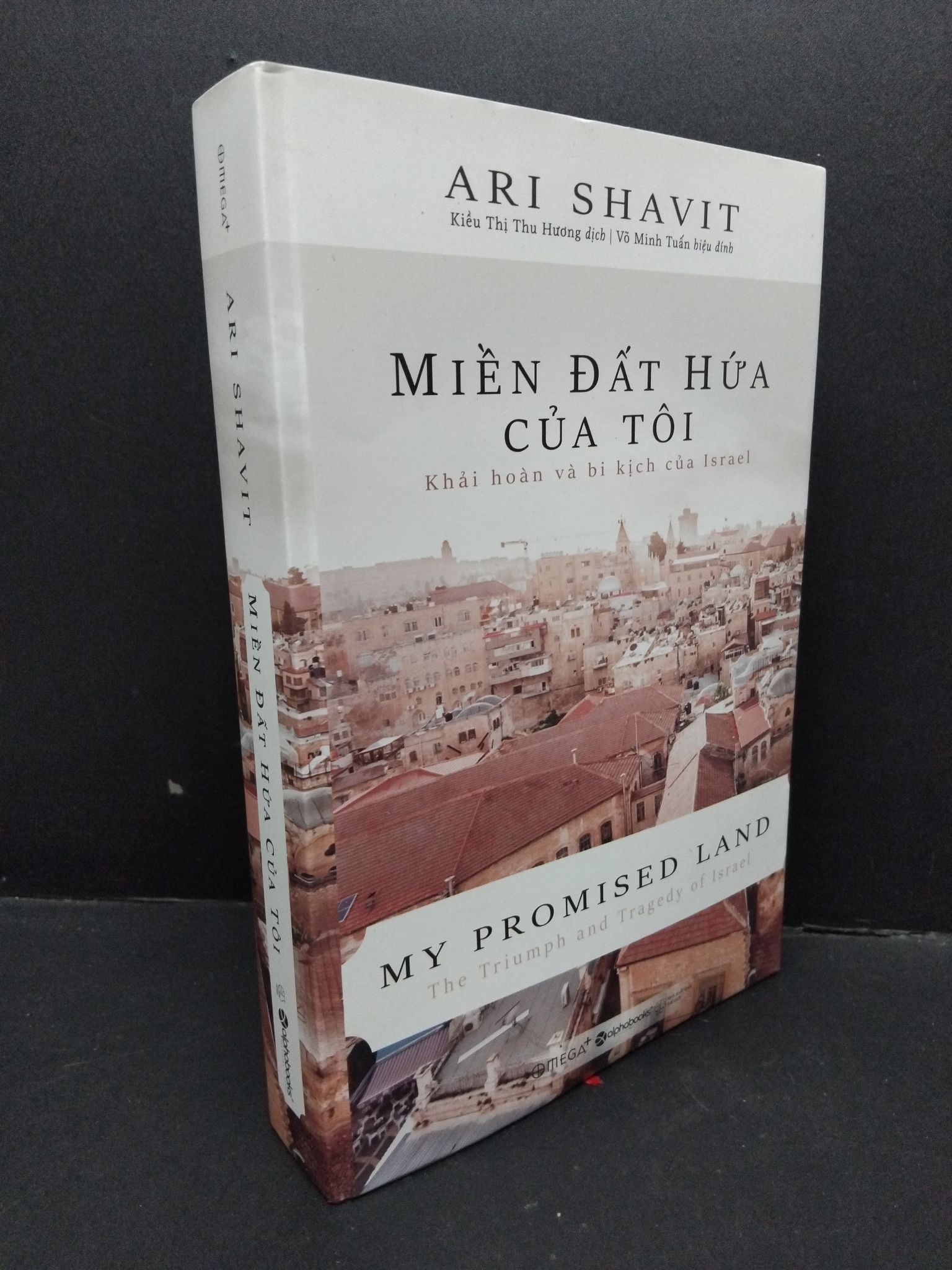 Miền đất hứa của tôi (bìa cứng) mới 90% bẩn ố nhẹ 2018 1410 Ari Shavit (SL có thể đặt: 1 Cuốn) - SÁCH ĐẠI HỌC