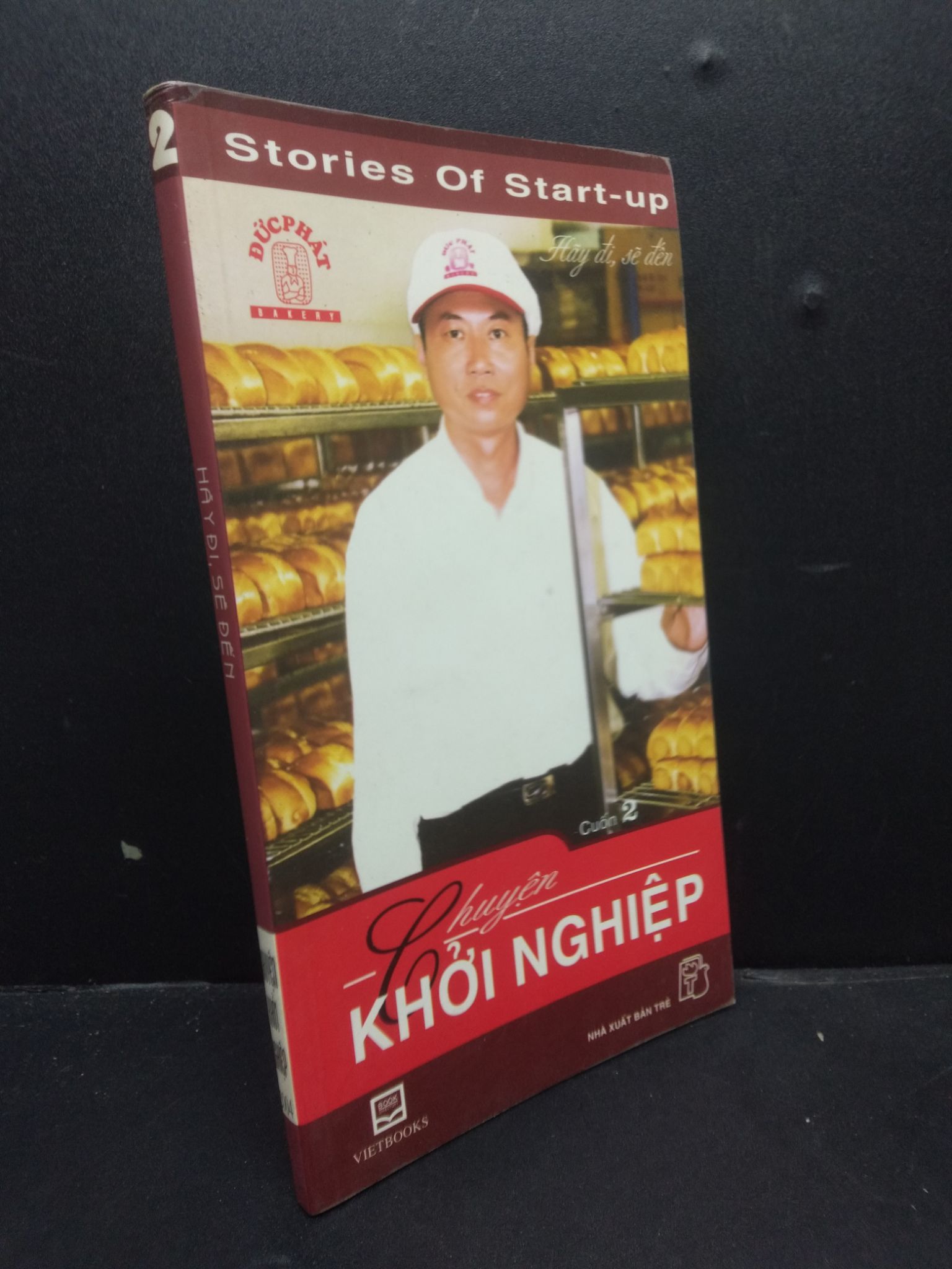 Hãy đi sẽ đến chuyện khởi nghiệp cuốn 2 nhiều tác giả 2005 mới 90% 0106 danh nhân Khởi nghiệp, làm giàu (SL có thể đặt: 1 Cuốn) - SÁCH ĐẠI HỌC