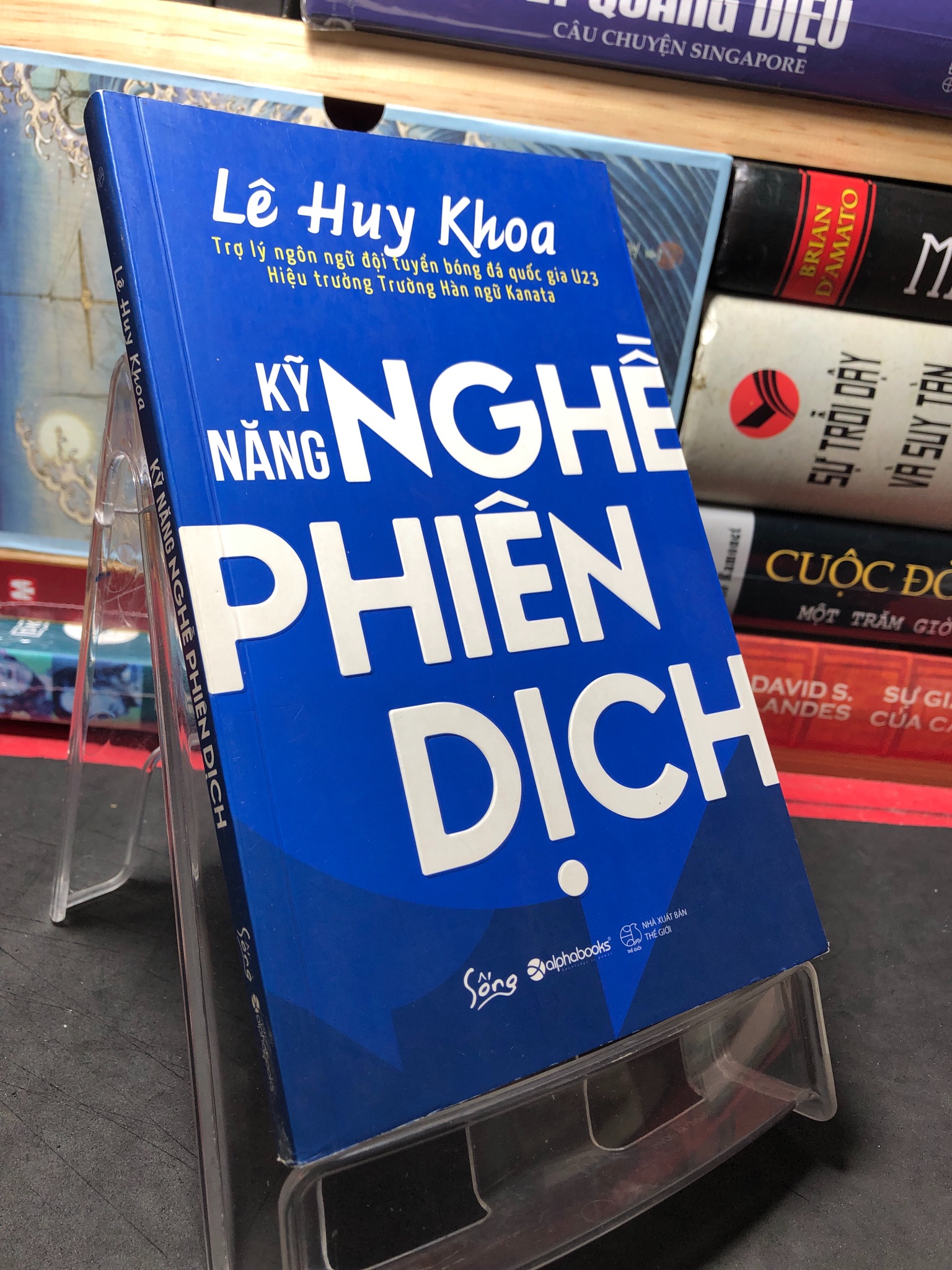 Kỹ năng nghề phiên dịch mới 90% Lê Huy Khoa 2709 Sách tư duy, kỹ năng sống (SL có thể đặt: 1 Cuốn) - SÁCH ĐẠI HỌC