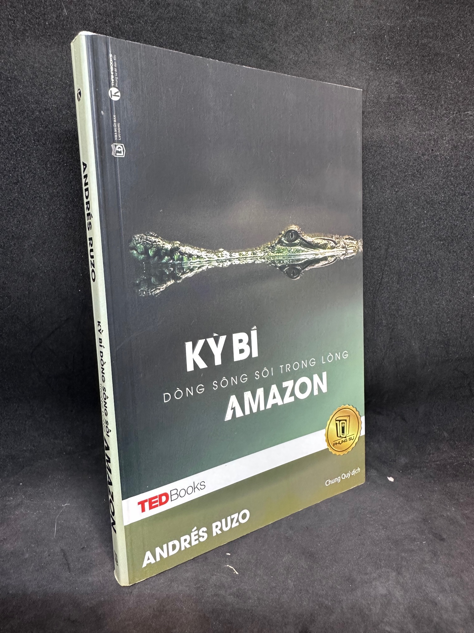 Kỳ Bí Dòng Sông Sôi Trong Lòng Amazon - Tedbooks - Andres Ruzo, Mới 80% (Ố Nhẹ), 2017 .VH2504 (SL có thể đặt: 1 Cuốn) - SÁCH ĐẠI HỌC