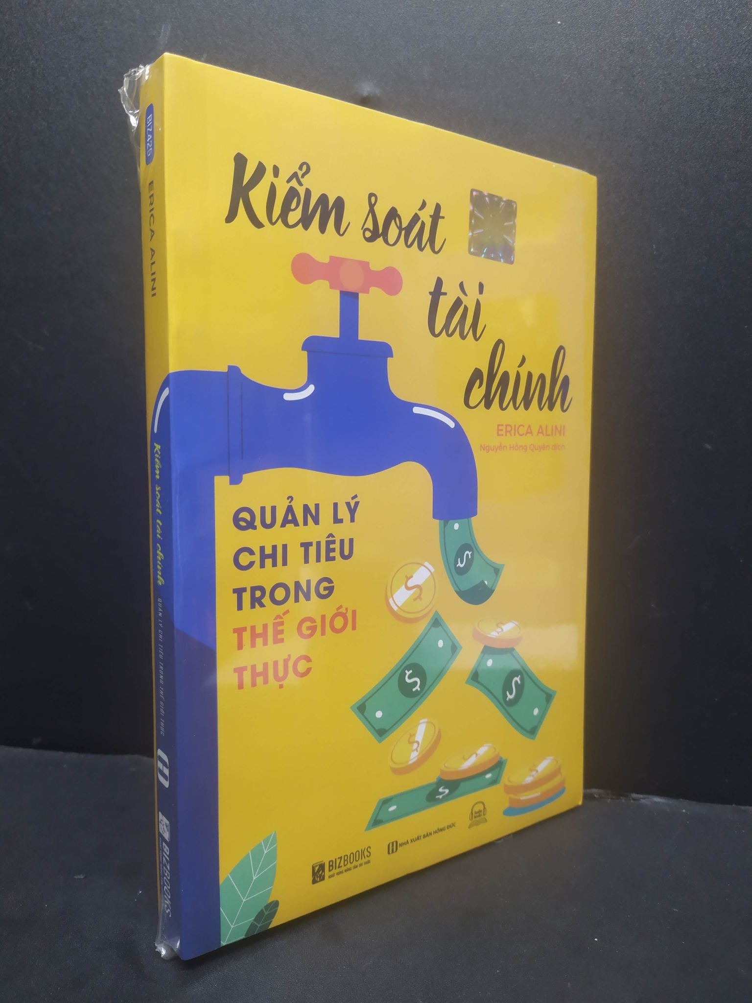 Kiếm Soát Tài Chính Quán Lý Chi Tiêu Trong Thế Giới Thực mới 100% 1906 Erica Alini Tài chính, ngân hàng (SL có thể đặt: 1 Cuốn) - SÁCH ĐẠI HỌC