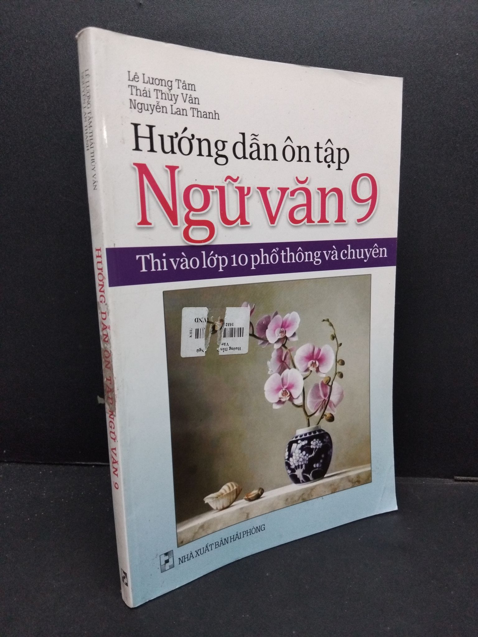 Hướng dẫn ôn tập ngữ văn 9 mới 80% ố nhẹ ẩm 2019 2608 Lê Lương Tâm - Thái thủy Vân - Nguyễn Lan Thanh Sách chuyên môn (SL có thể đặt: 4 Cuốn) - SÁCH ĐẠI HỌC